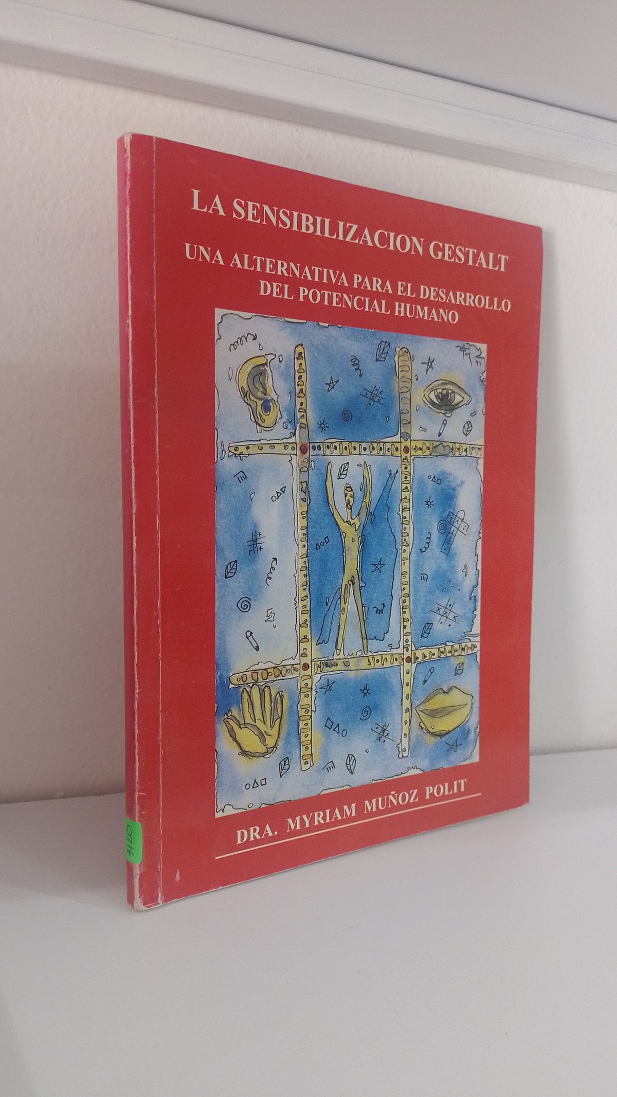 LA SENSIBILIZACION GESTALT POR MYRIAM MUÑOZ POLIT USADO PSICOLOGIA JUAREZ 515