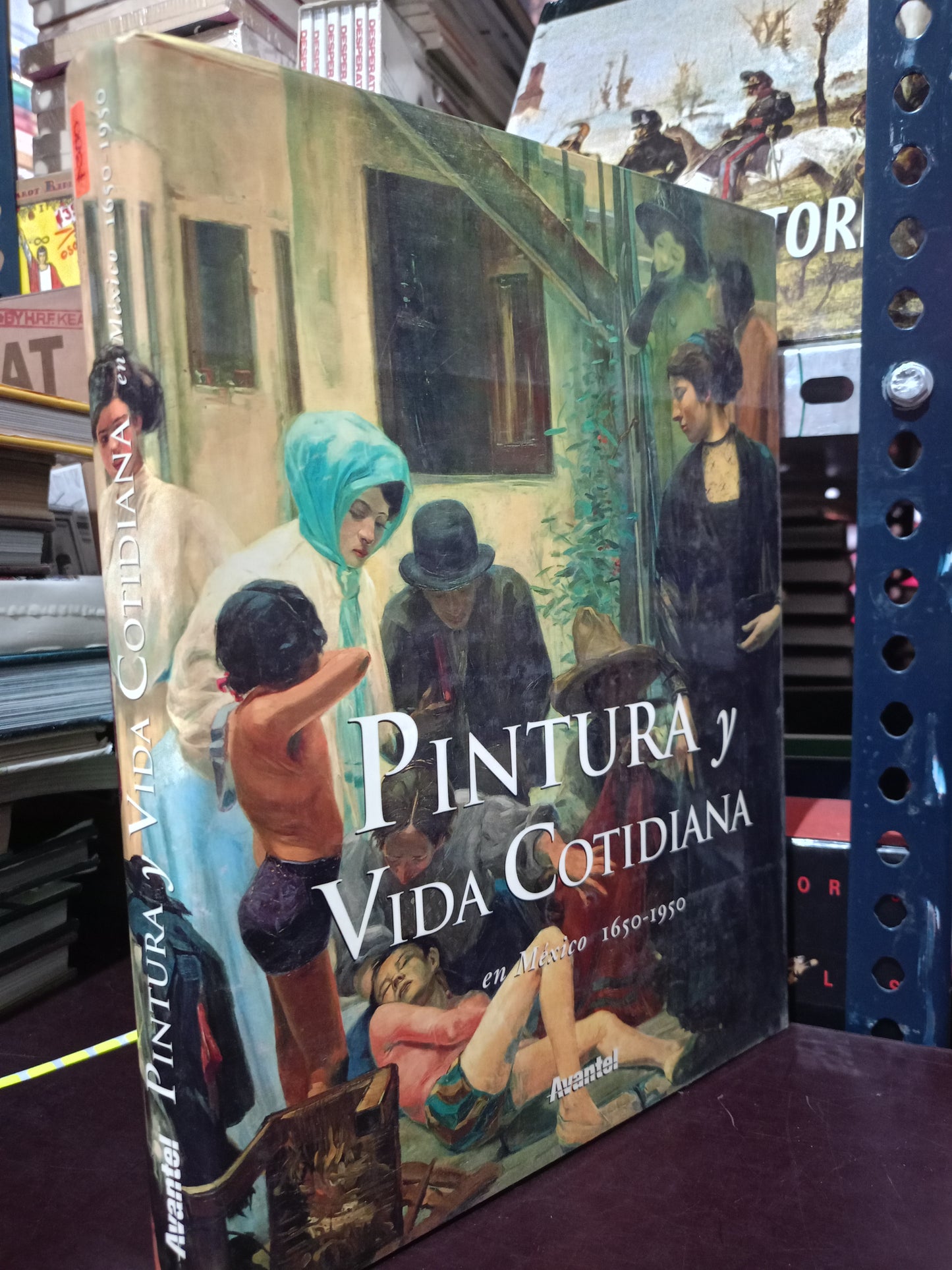 PINTURA Y VIDA COTIDIANA EN MEXICO 1650 1950 USADO ARTE LITERARIO 305