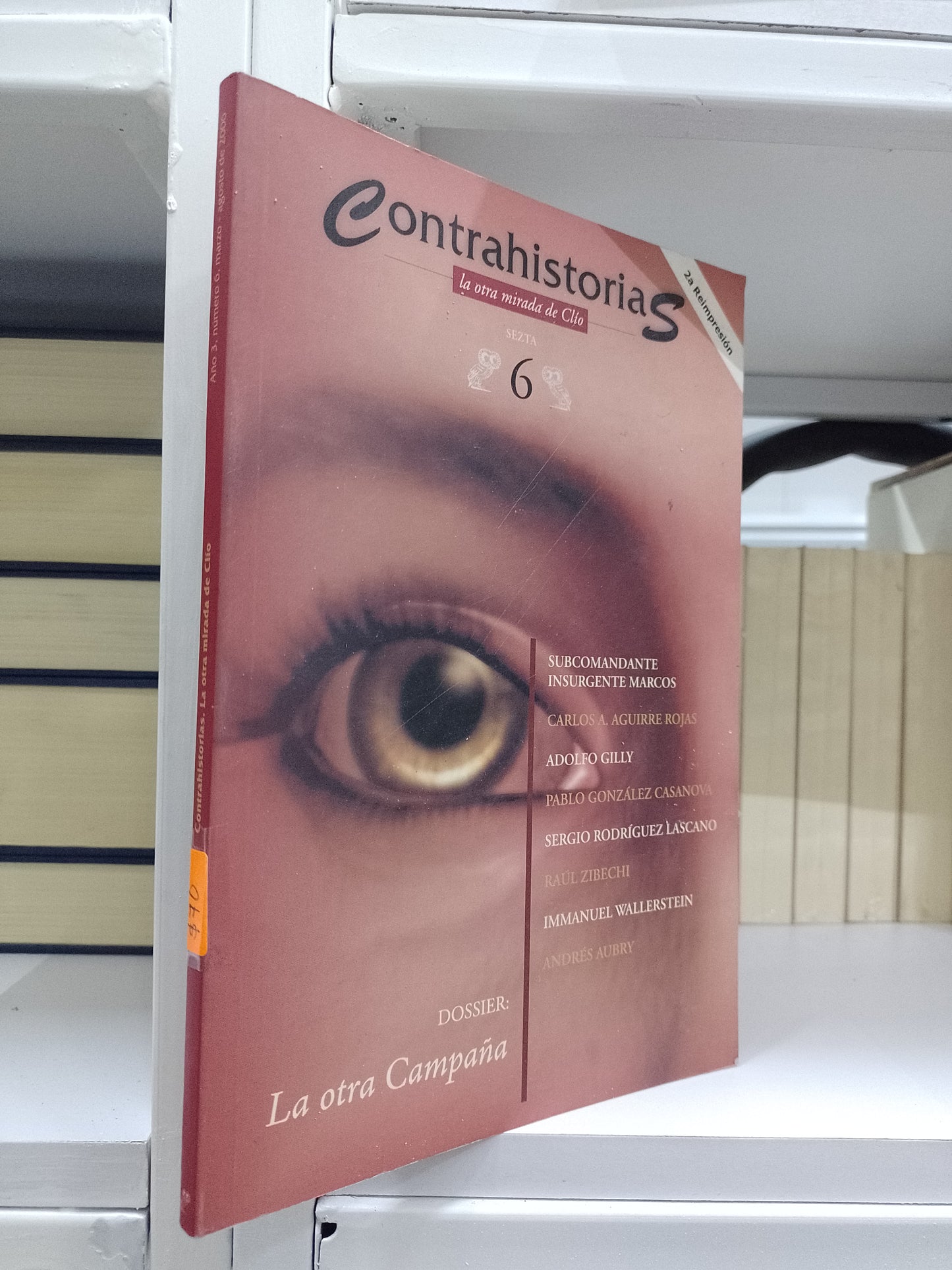 CONTRAHISTORIAS LA OTRA MIRADA DE CLIO POR CARLOS A AGUIRRE ROJAS USADO NOVELA JUAREZ 515