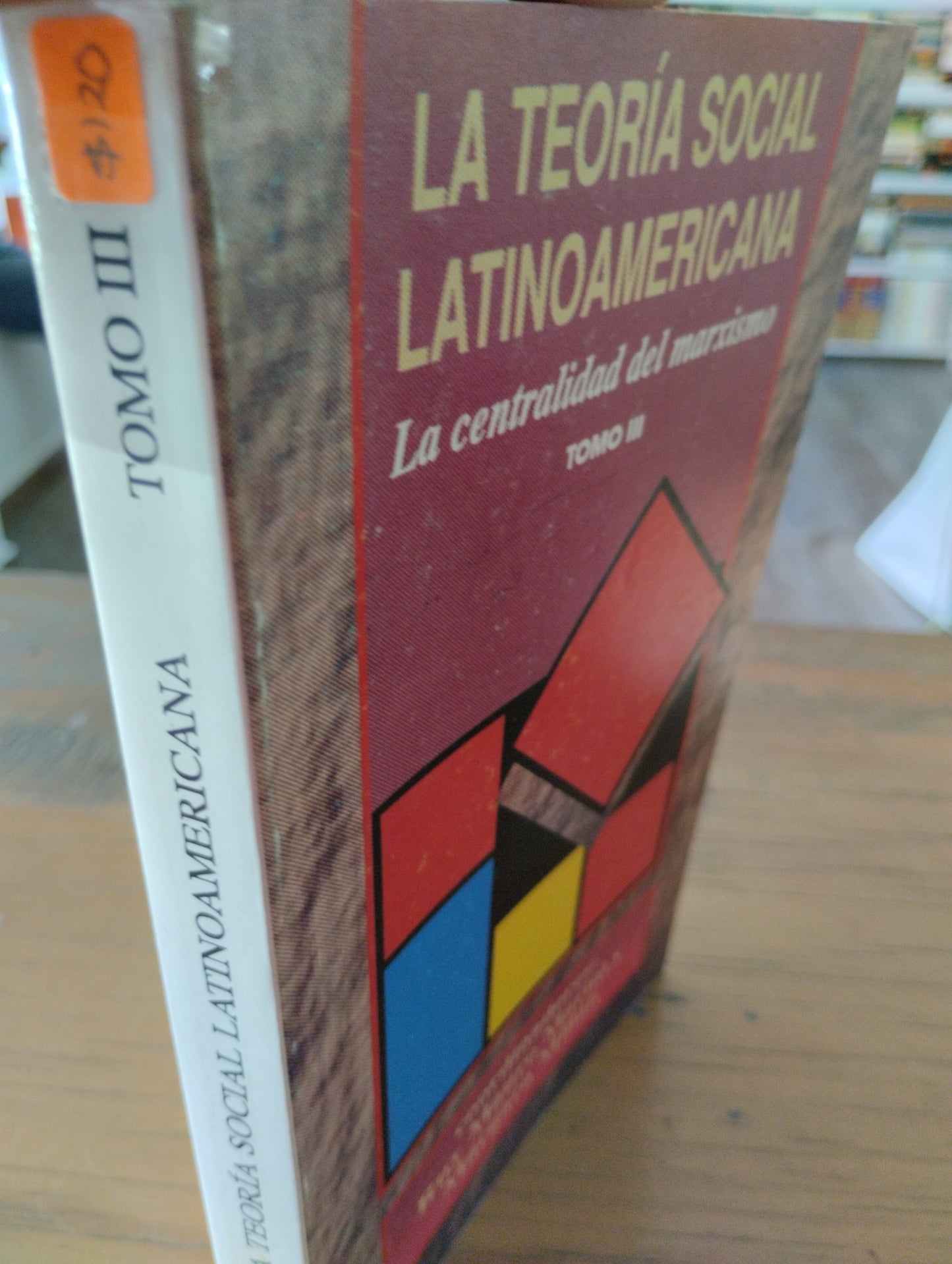 LA TEORIA SOCIAL LATINOAMERICANA LA CENTRALIDAD DEL MARXISMO TOMO II RUY MAURO MARINI Y MARGARA MILLAN USADO SOCIOLOGIA JUAREZ 515