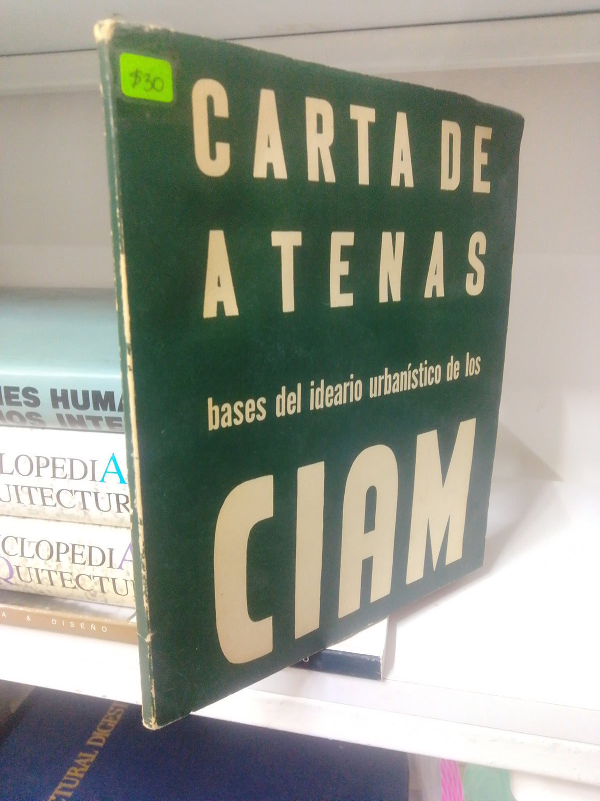 LA CARTA DE ATENAS, CIAM, USADO, ARQUITECTURA, JUAREZ 515