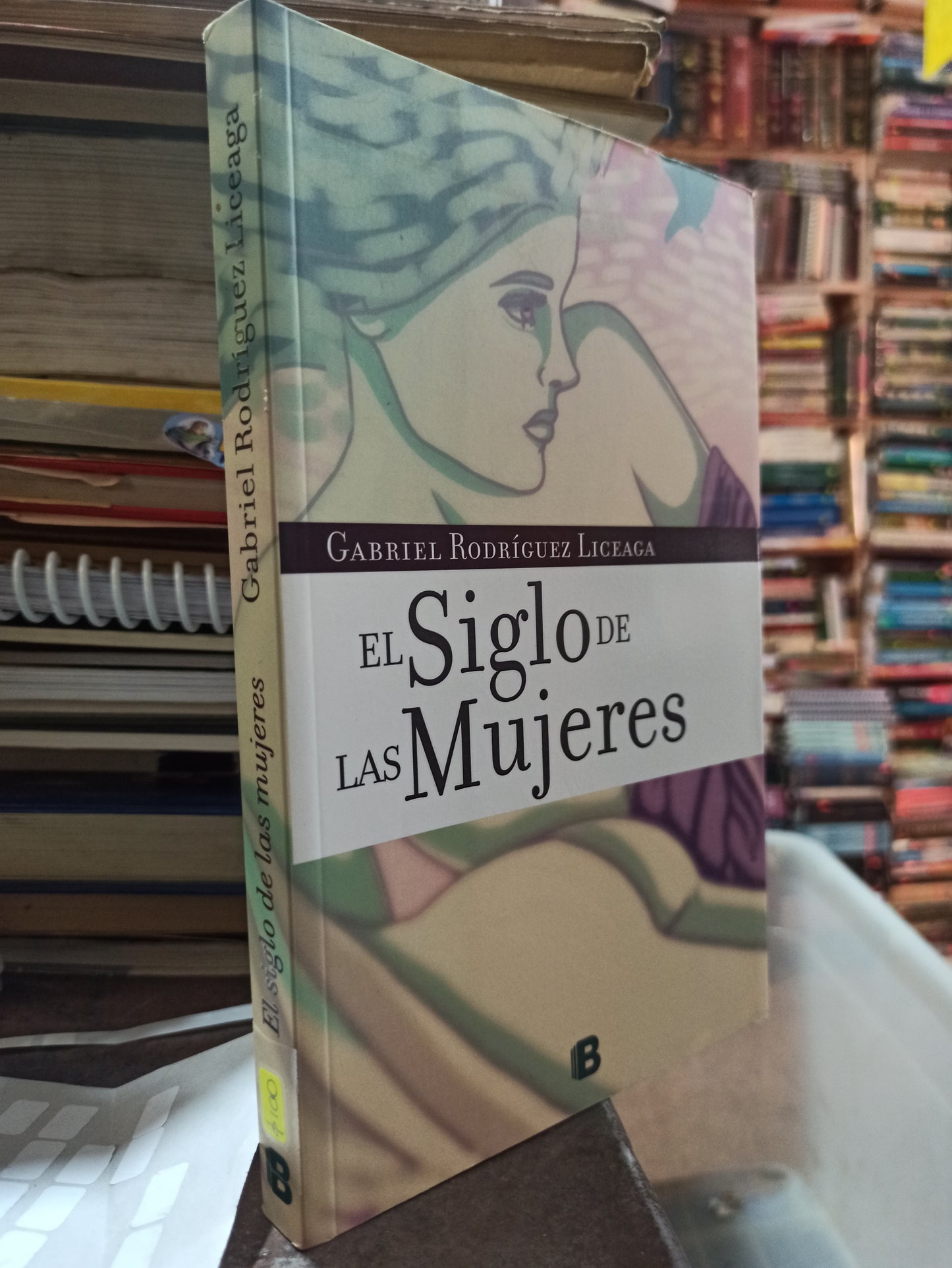 EL SIGLO DEL LAS MUJERES POR GABRIEL RODRIGUEZ LICEAGA USADO NOVELAS ALDAMA