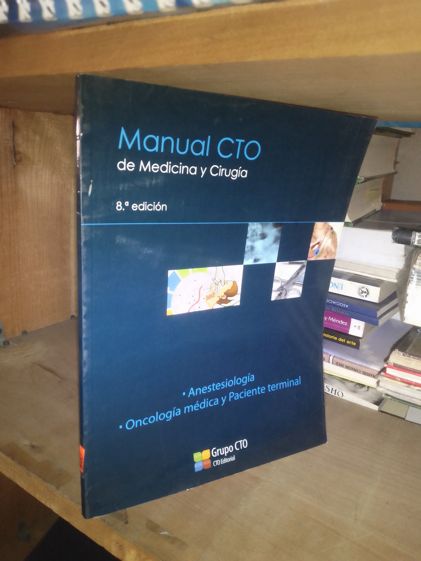MANUAL CTO DE MEDICINA Y CIRUGÍA: ANESTESIOLOGÍA, ONCOLOGÍA MÉDICA Y PACIENTE TERMINAL POR JAVIER MOYA MORADAS USADO MEDICINA LITERARIO 207