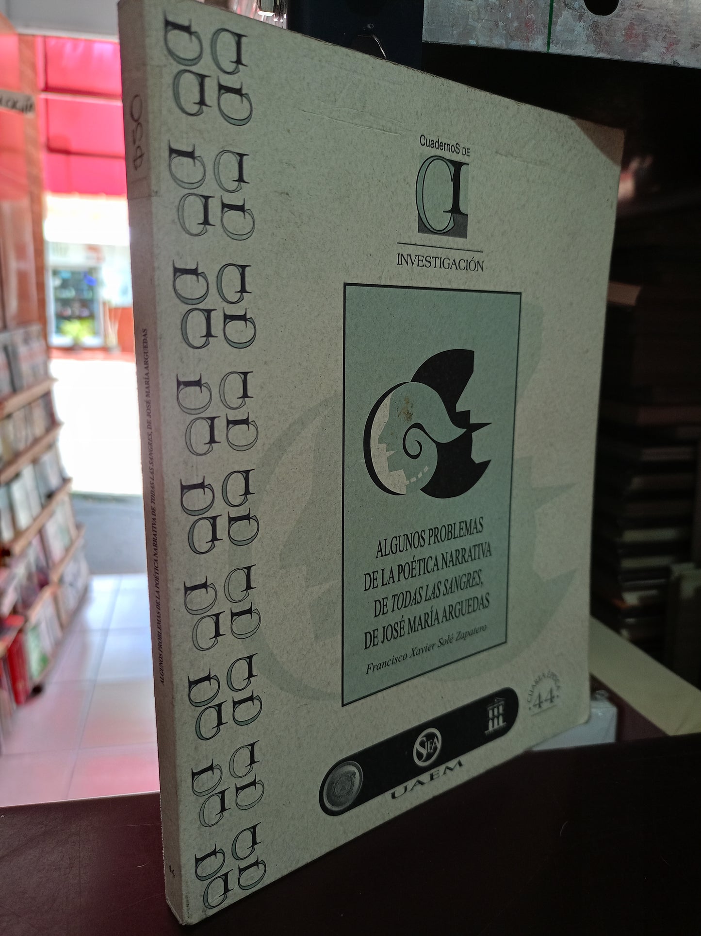 ALGUNOS PROBLEMAS DE LA POÉTICA NARRATIVA DE TODA LA SANGRE DE JOSÉ MARÍA ARGUEDAS FRANCISCO XAVIER SOLE ZAPATERO USADO POESÍA LITERARIO #305