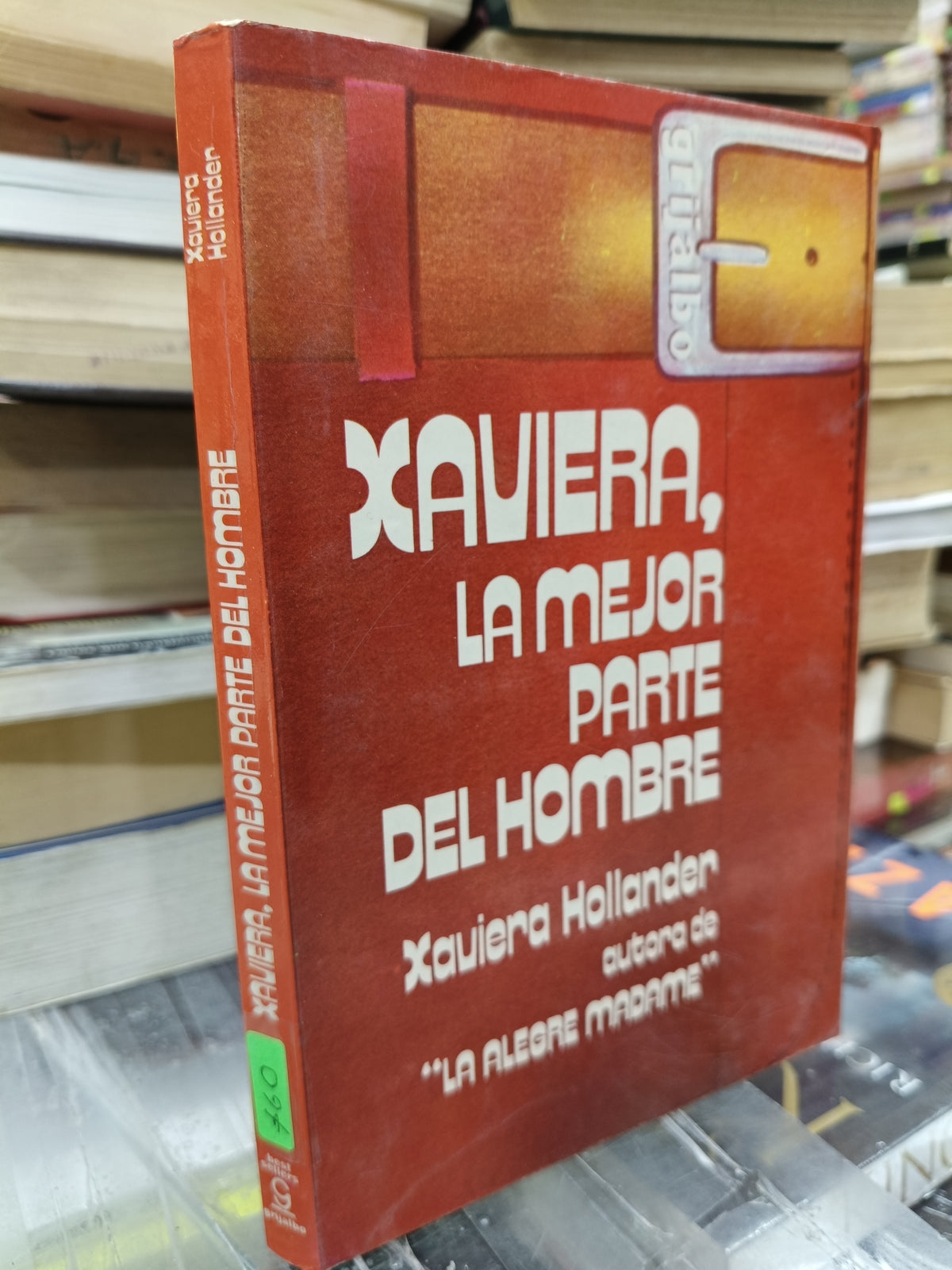 XAVIERA LA MEJOR PARTE DEL HOMBRE POR XAVIERA HOLLANDER USADO NOVELA JUAREZ 515