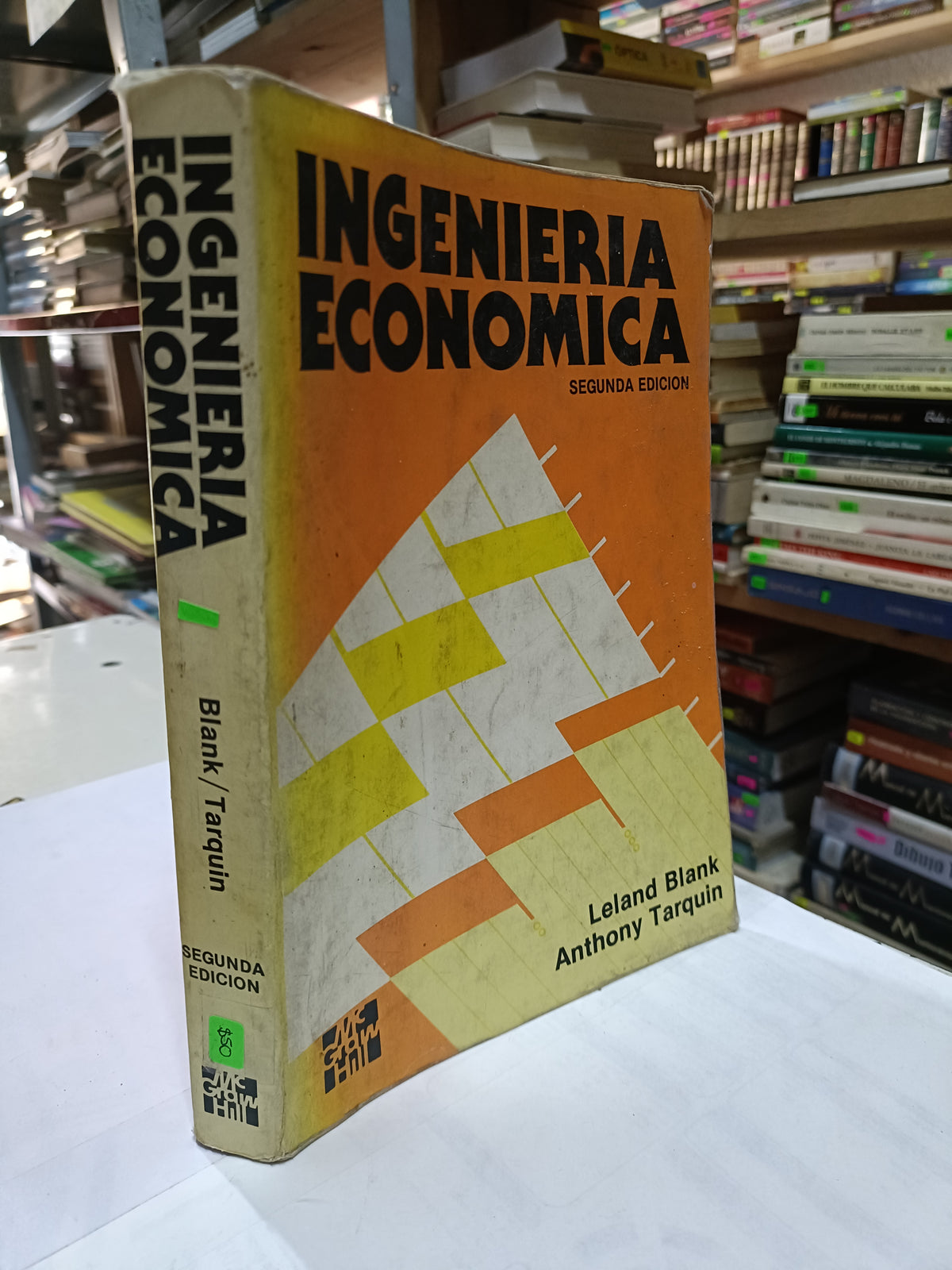 INGENIERIA ECONOMICA SEGINDA EDICION POR LELAND BLANK USADO ADMINISTRACION LITERARIO 207