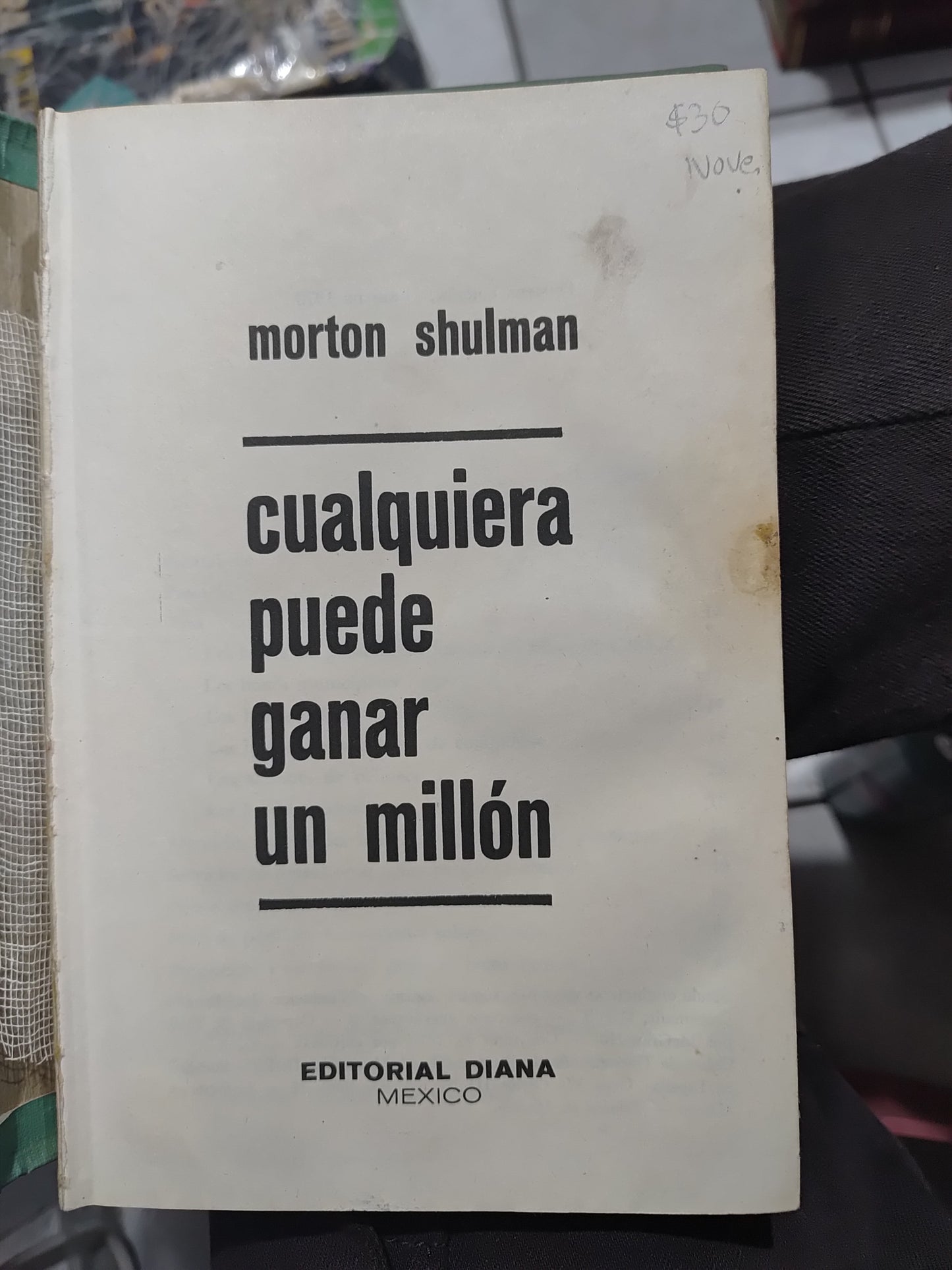 CUALQUIERA PUEDE GANAR UN MILLON POR MORTON SHULMAN USADO NOVELAS JUAREZ
