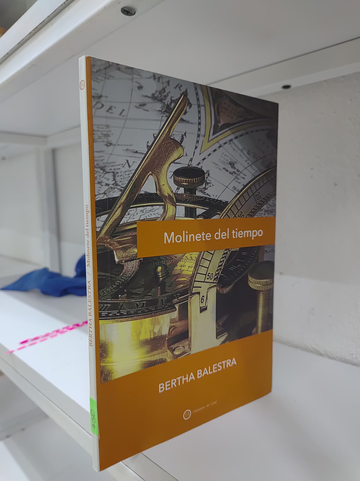 MOLINETE DEL TIEMPO POR BERTHA BALESTRA USADO NOVELAS JUAREZ 515