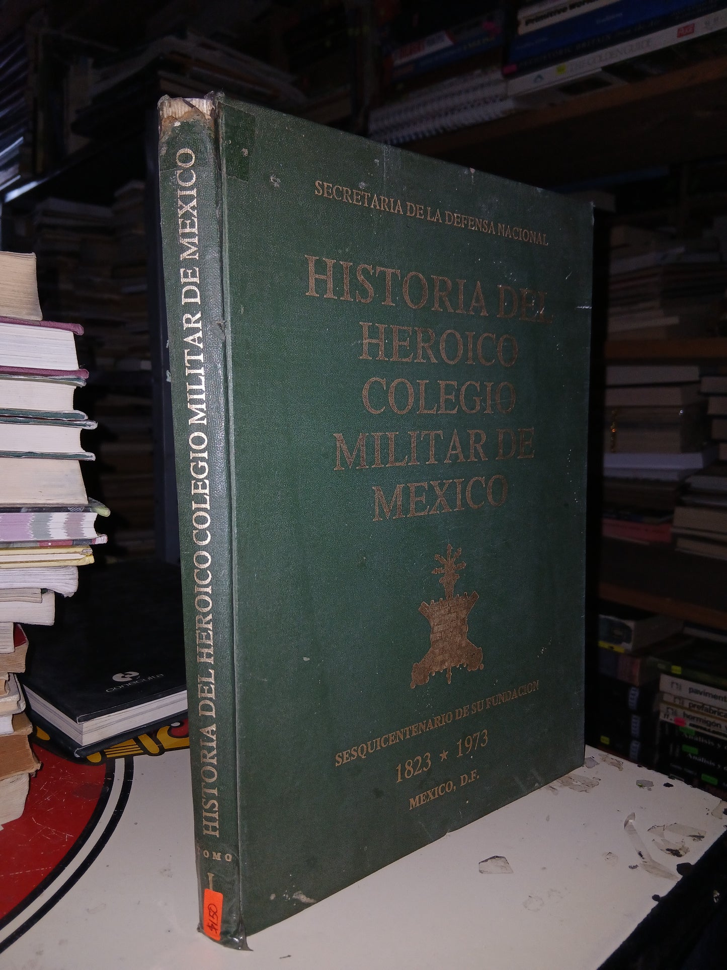 HISTORIA DEL HEROICO COLEGIO MILITAR DE MÉXICO POR LA SECRETARÍA DE LA DEFENSA NACIONAL USADO HISTORIA LITERARIO 207