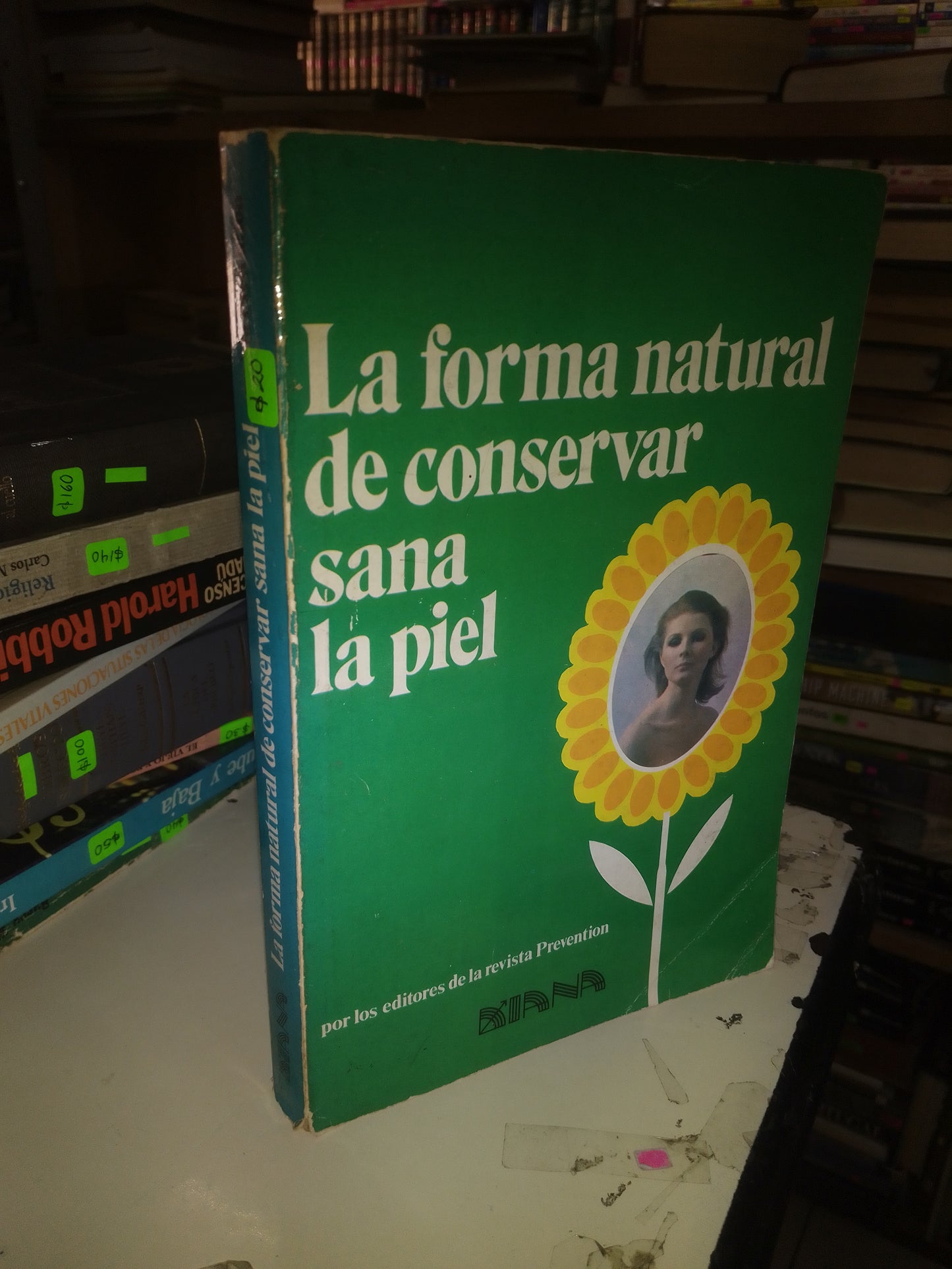 LA FORMA NATURAL DE CONSERVAR SANA LA PIEL POR LOS EDITORES DE LA REVISTA PREVENTION USADO MEDICINA LITERARIO 207