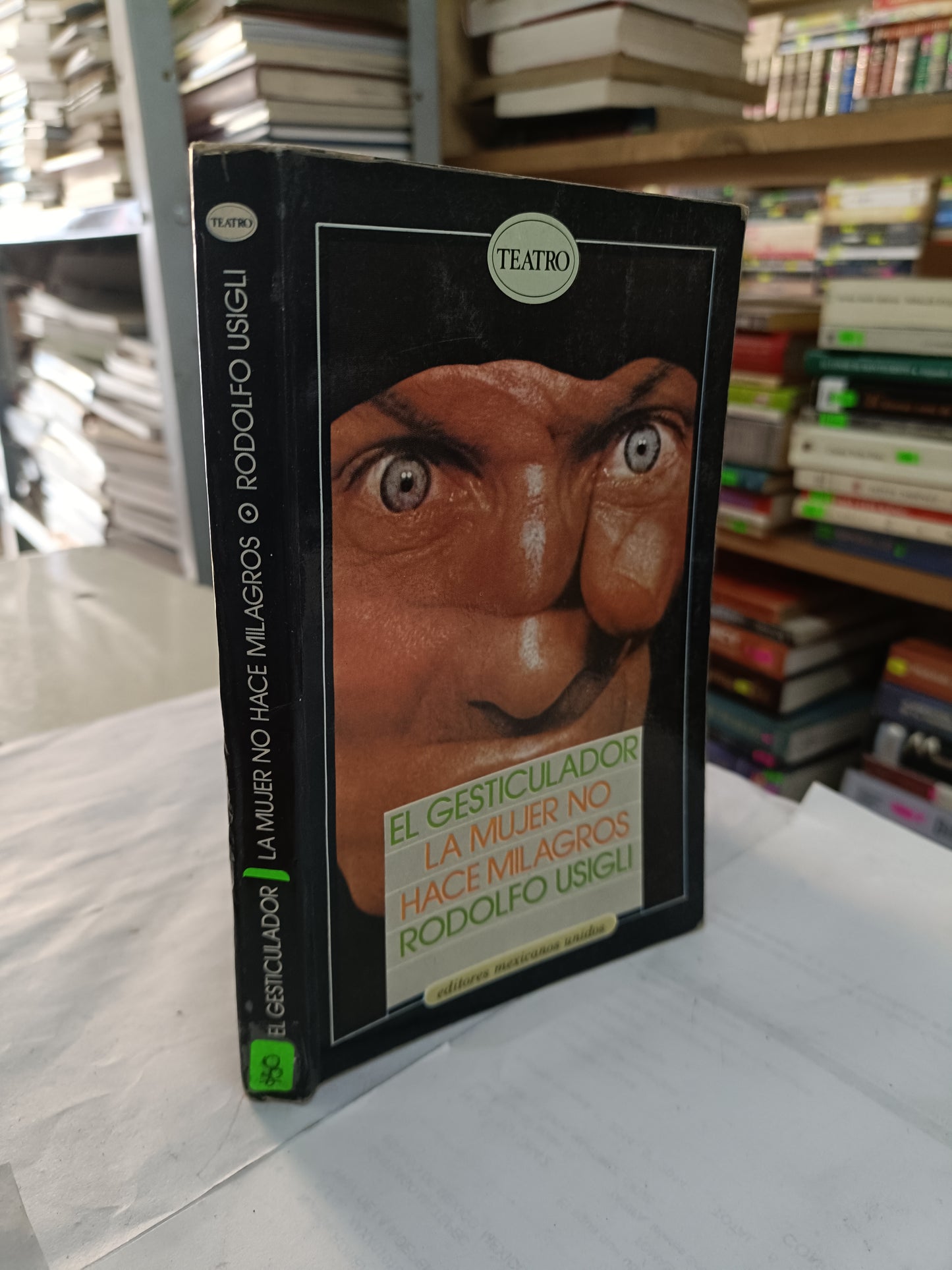 EL GESTICULADOR, LA MUJER NO HACE MILAGROS POR RODOLFO USIGLI USADO NOVELA LITERARIO 207