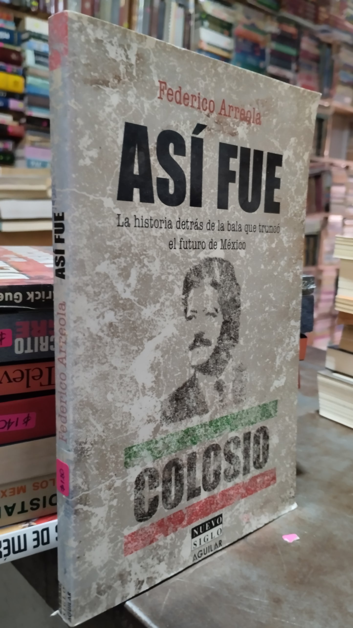 ASI FUE POR FEDERICO ARREOLA LIBRO USADO POLITICA ALDAMA