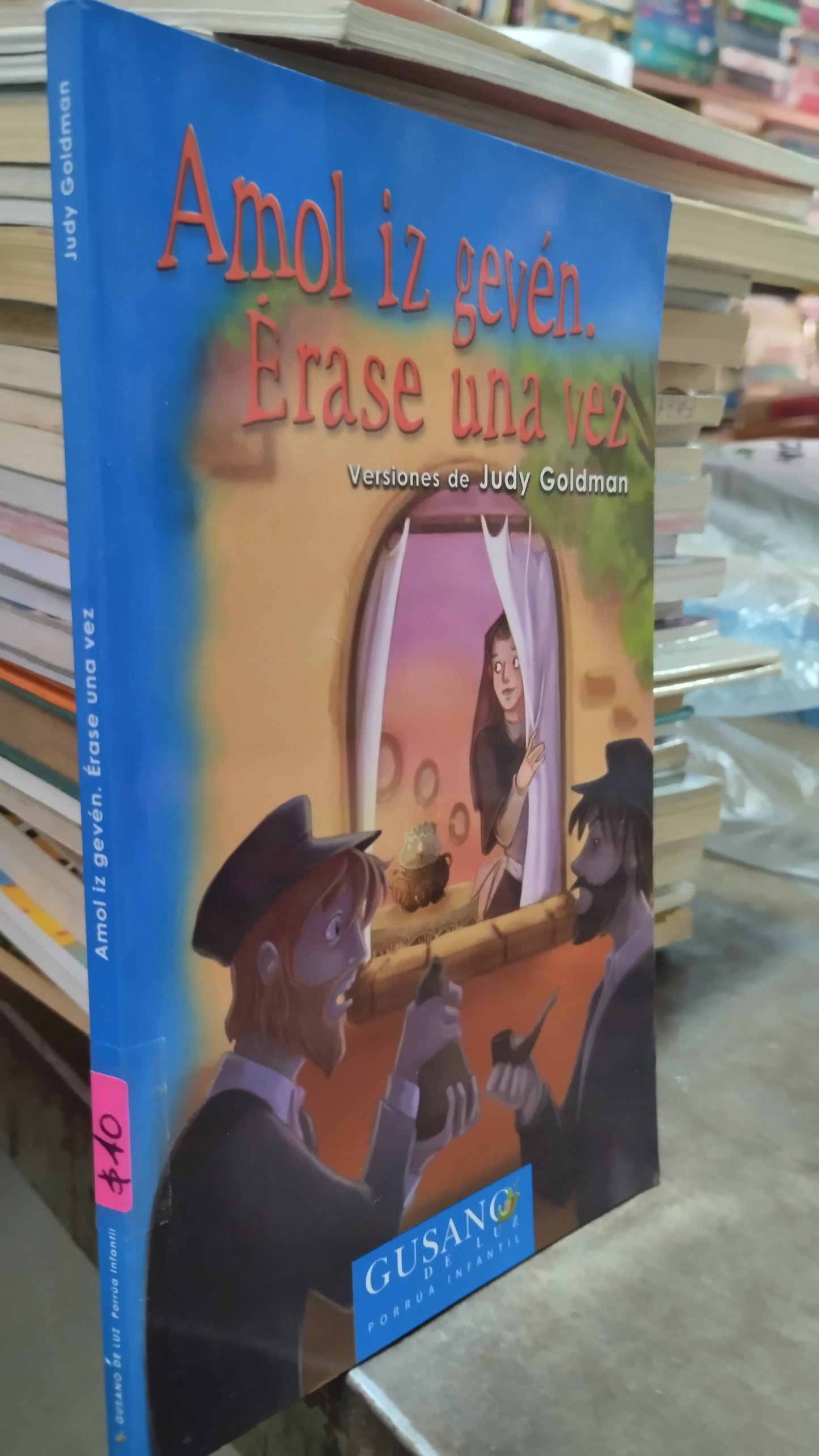 AMOL IZ GEVEN ERASE UNA VEZ POR JUDY GOLDMAN LIBRO USADO INFANTIL ALDAMA