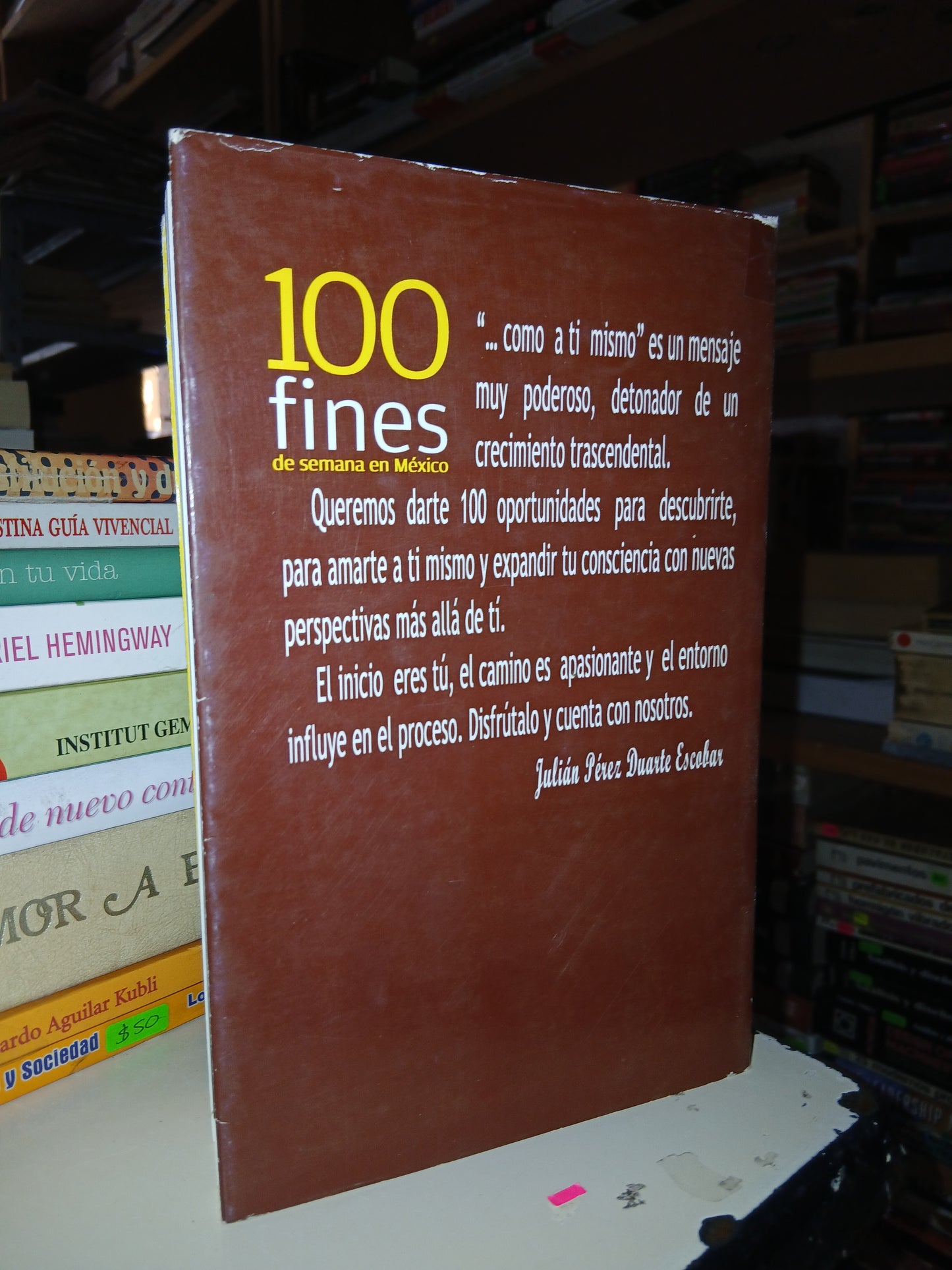 100 FINES DE SEMANA EN MÉXICO (VARIOS AUTORES) USADO SUPERACIÓN PERSONAL LITERARIO 207