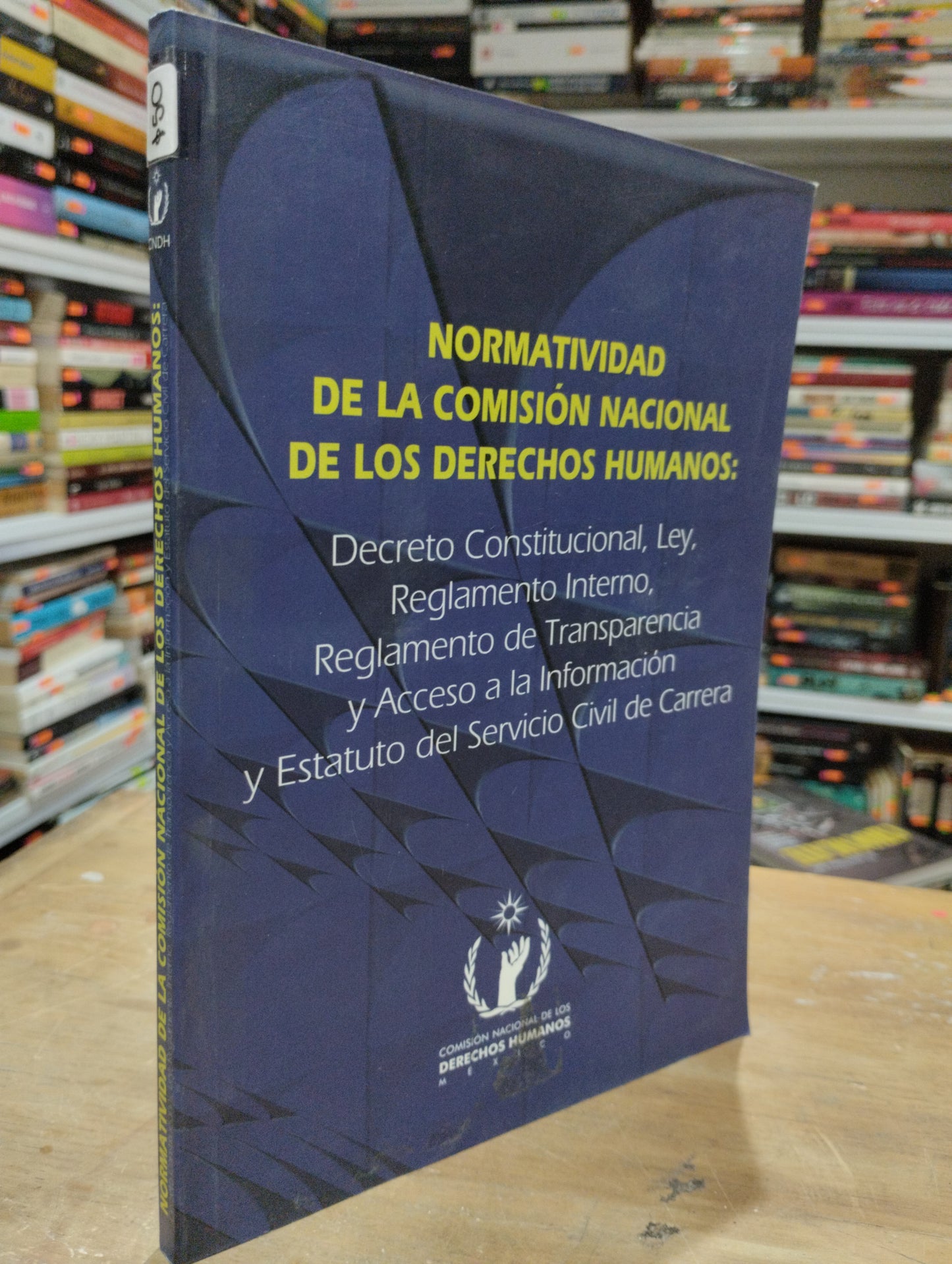 NORMATIVIDAD DE LA COMISION NACIONAL DE LOS DERECHOS HUMANOS POR CNDH USADO SOCIOLOGIA JUAREZ 515