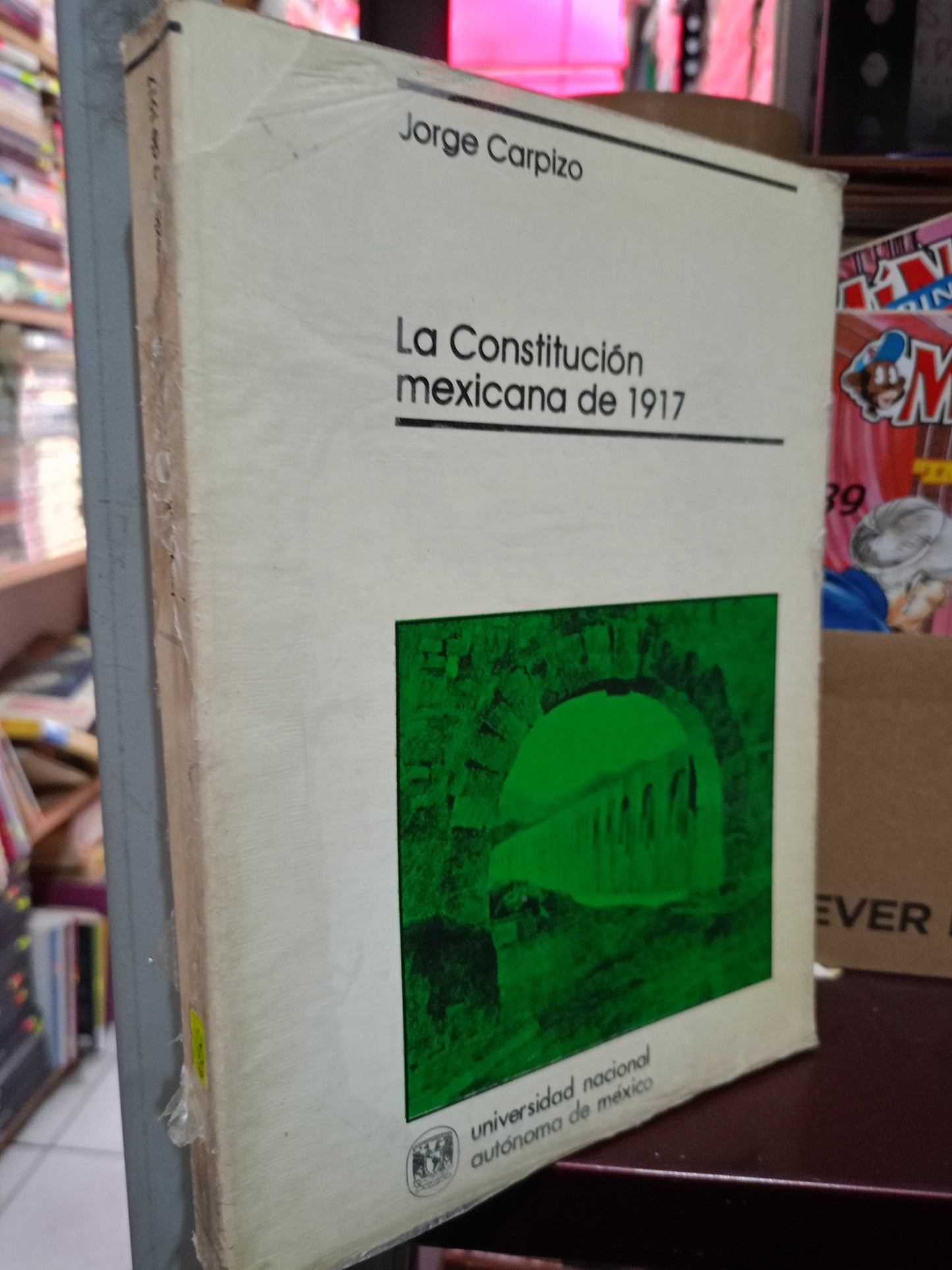 LA CONSTITUCIÓN MEXICANA DE 1917 POR JORGE CARPIZO USADO DERECHO LITERARIO 305