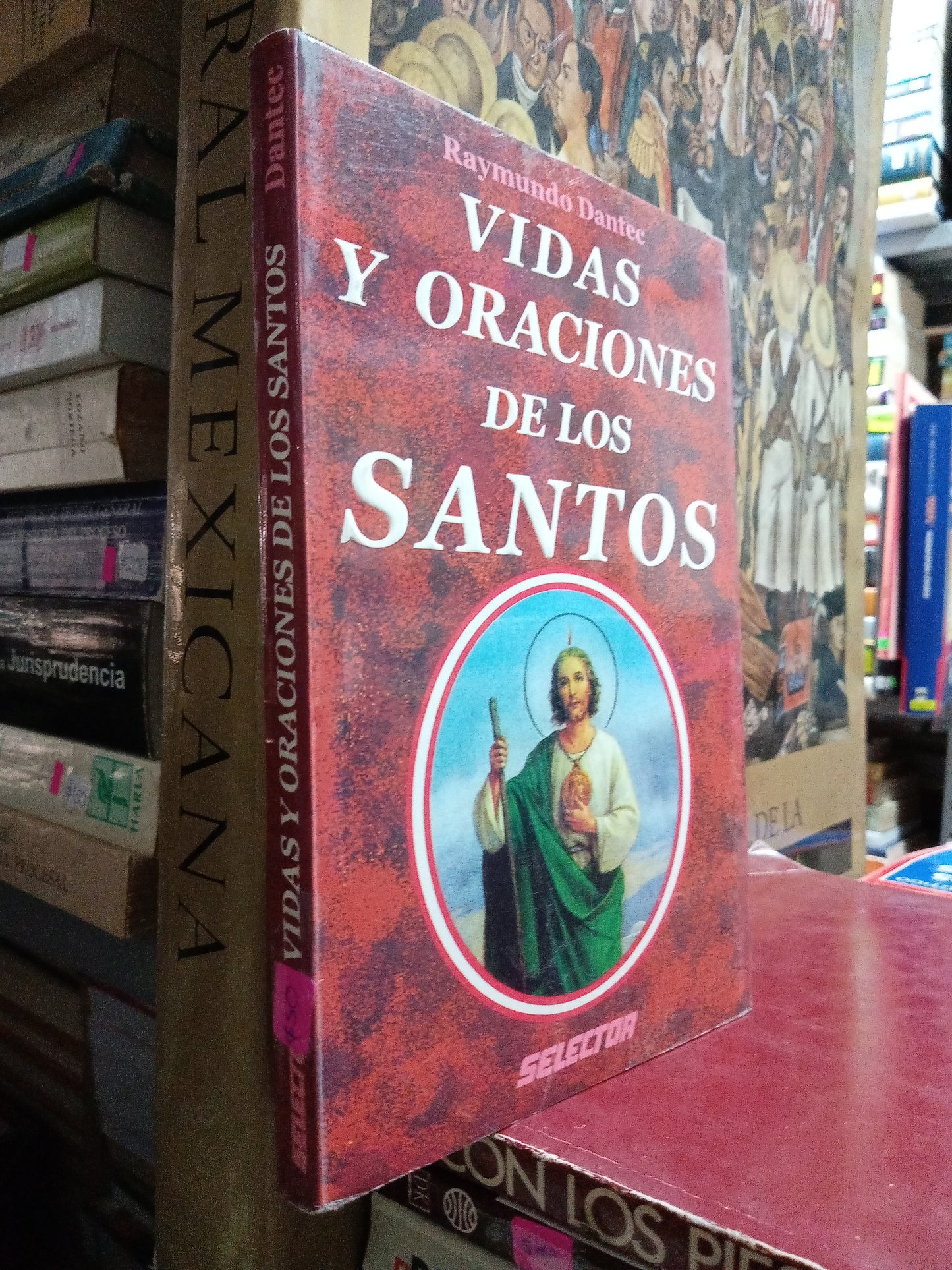 VIDAS Y ORACIONES DE LOS SANTOS POR RAYMUNDO DANTEE USADO RELIGION JUAREZ