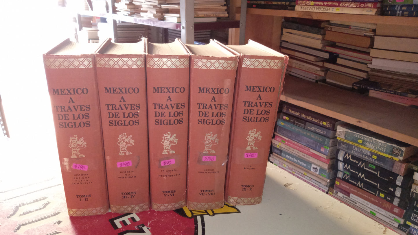 MÉXICO A TRAVÉS DE LOS SIGLOS TOMOS I AL X (VARIOS AUTORES) $190 CADA TOMO USADO HISTORIA LITERARIO 207