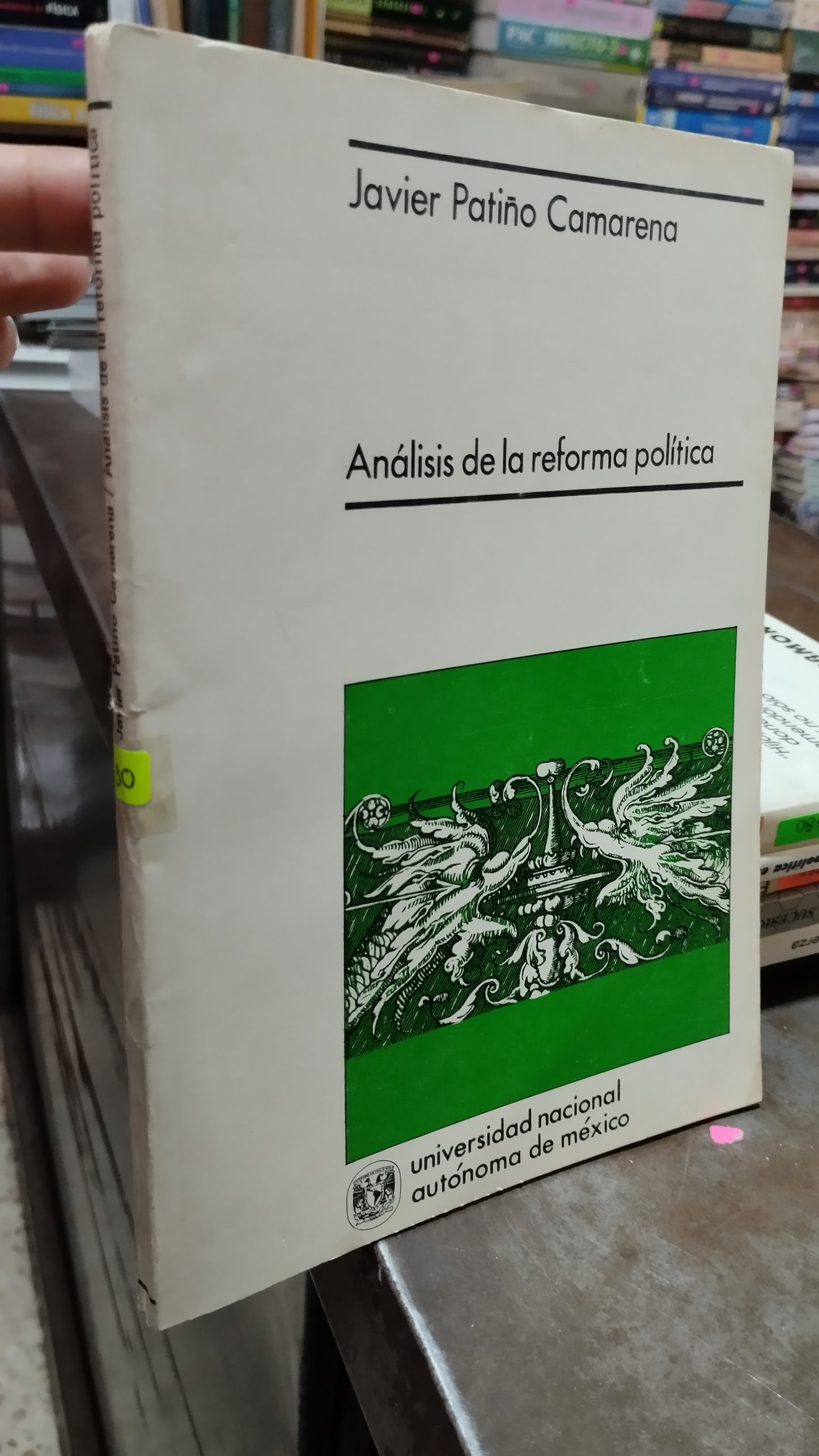 ANALISIS DE LA REFORMA POLITICA POR JAVIER PATIÑO CAMARENA LIBRO USADO POLITICA ALDAMA
