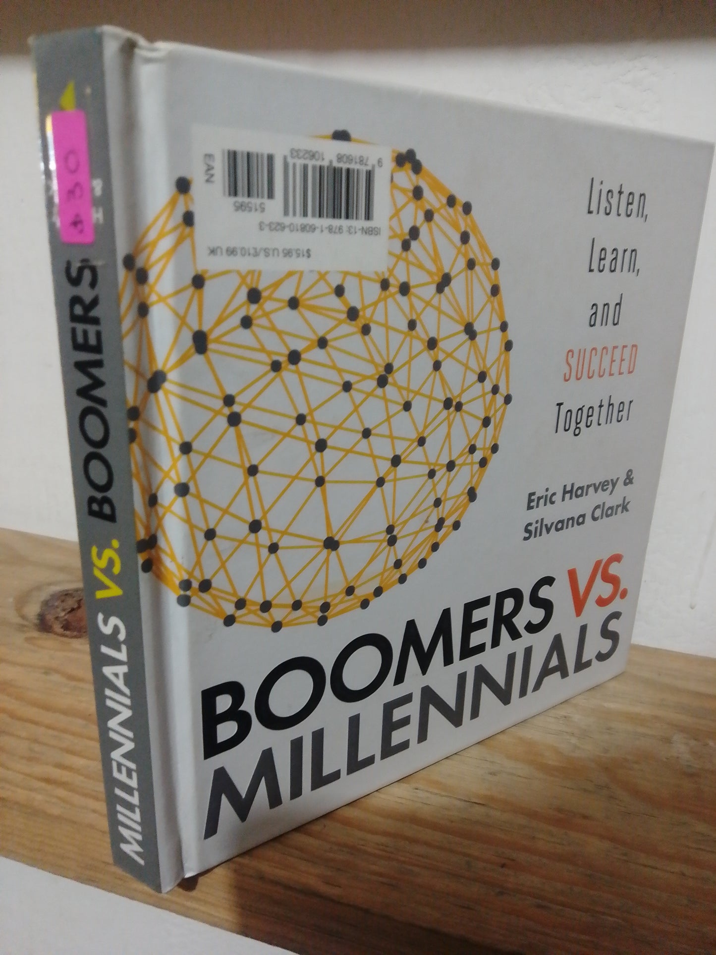 MILLENNIALS VS BOOMERS POR ERIC HARVEY Y SILVANA CLARK USADO IDIOMAS JUAREZ