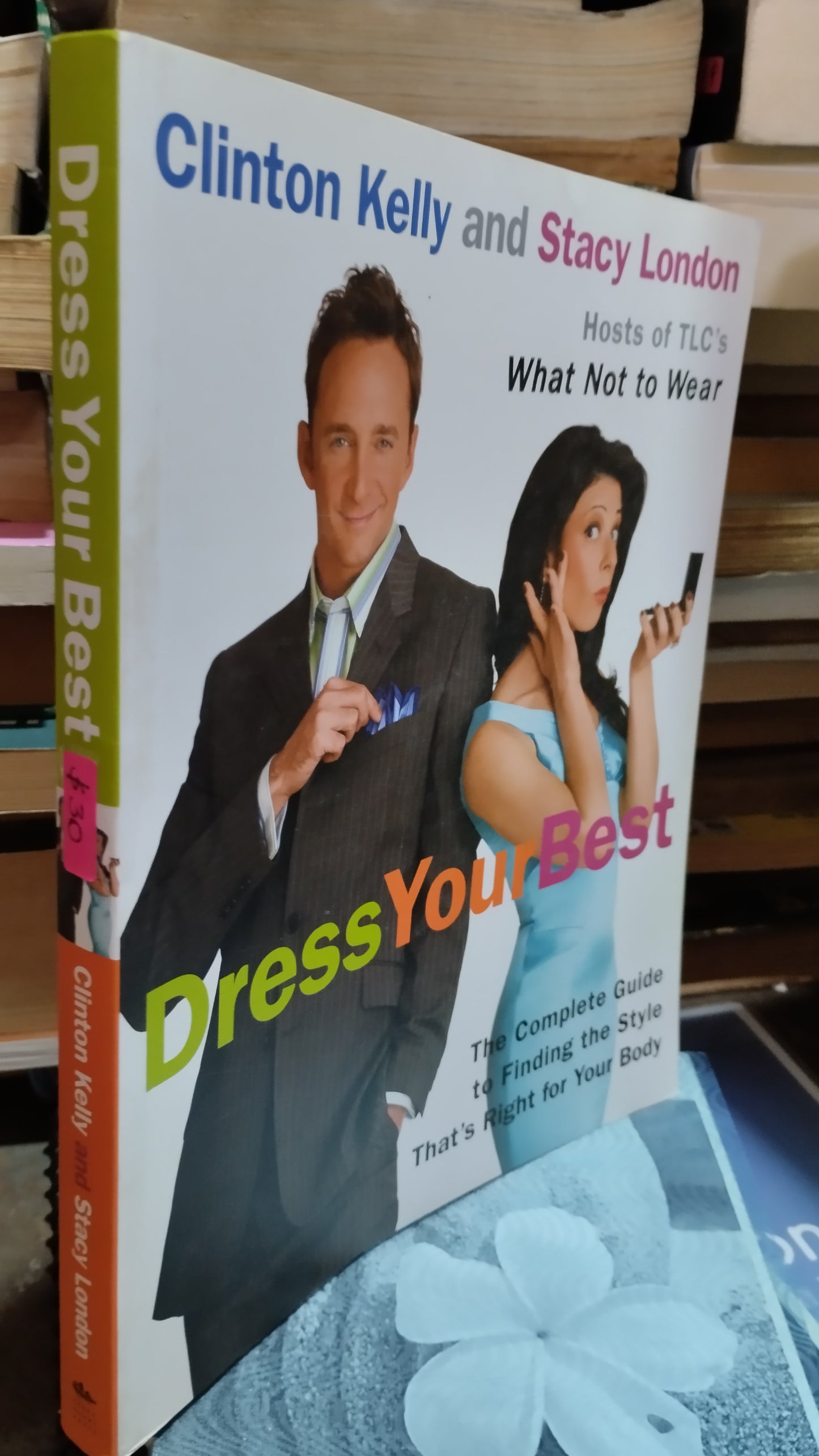 DRESS YOUR BEST POR CLINTON KELLY AND STACY LONDON LIBRO USADO SUPERACION PERSONAL ALDAMA