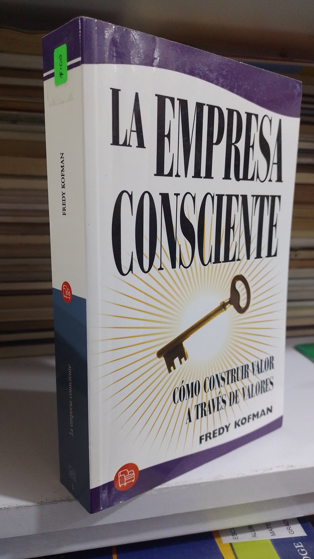 LA EMPRESA CONSCIENTE POR FREDY KOFMAN USADO SUPERACION PERSONAL JUAREZ 507