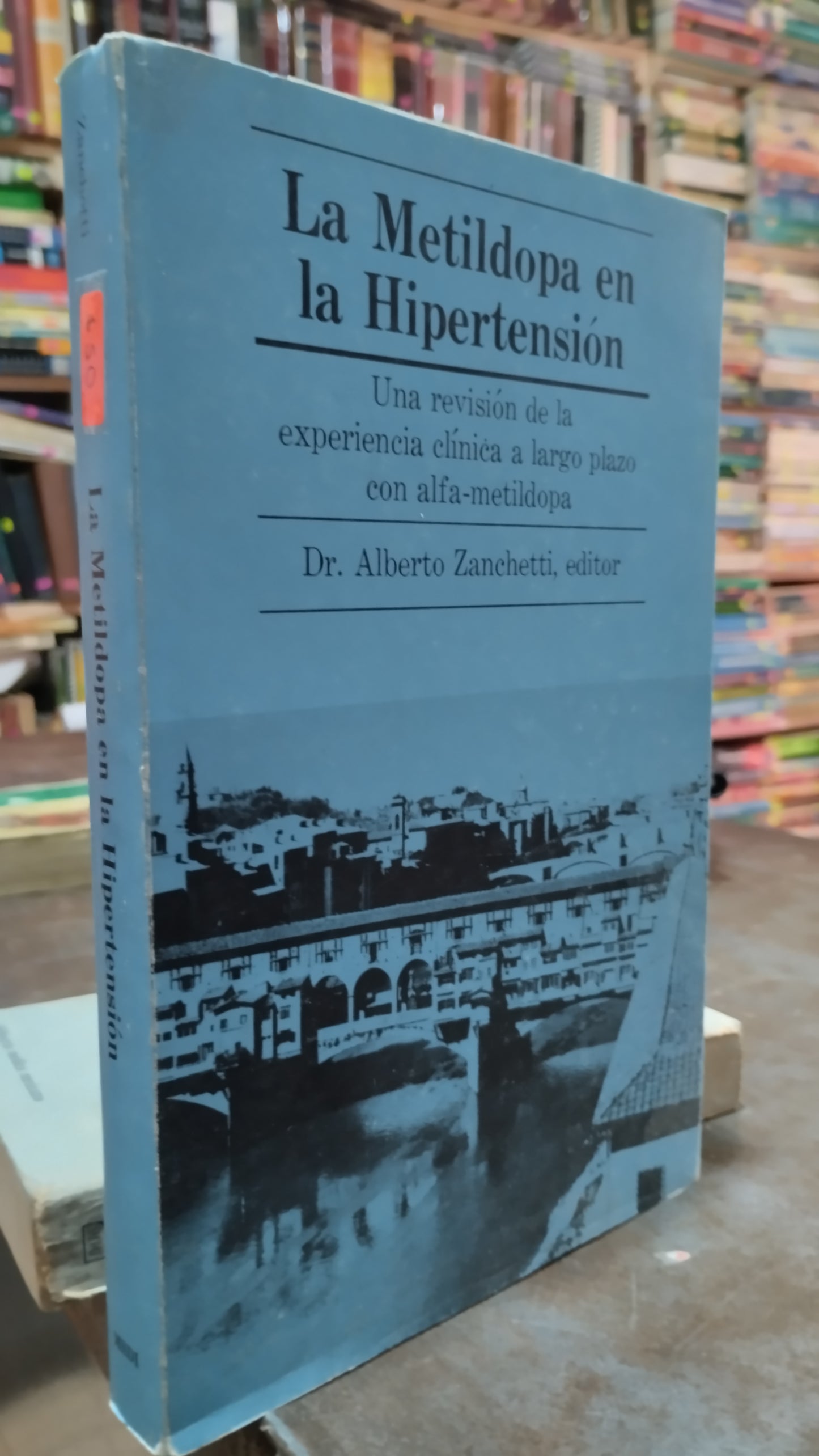 LA METILDOPA EN LA HIPERTENSION POR ALBERTO ZANCHETTI LIBRO USADO SALUD ALDAMA
