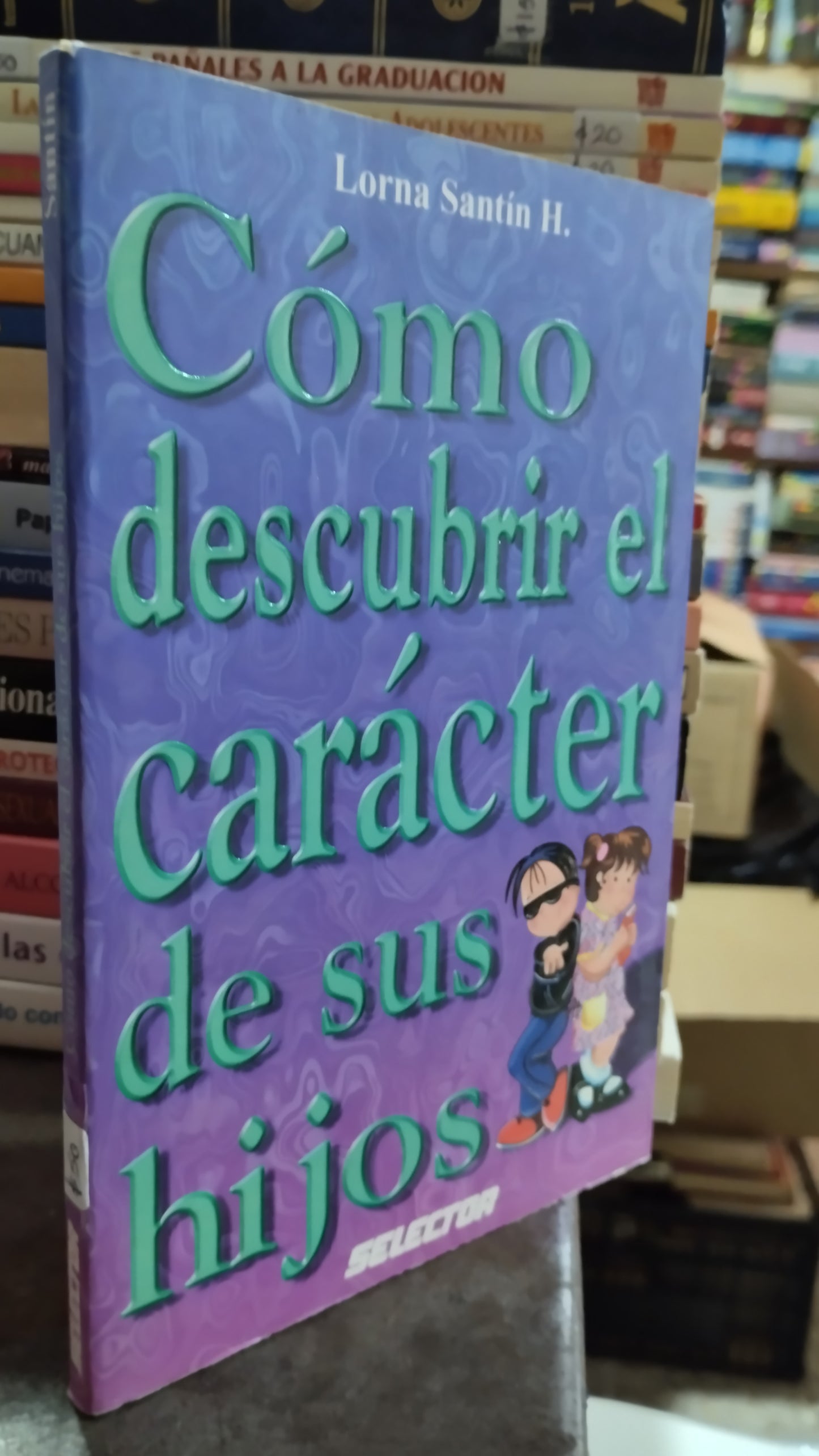 COMO DESCUBRIR EL CARACTER DE SUS HIJOS POR LORNA SANTIN LIBRO USADO PSICOLOGIA ALDAMA