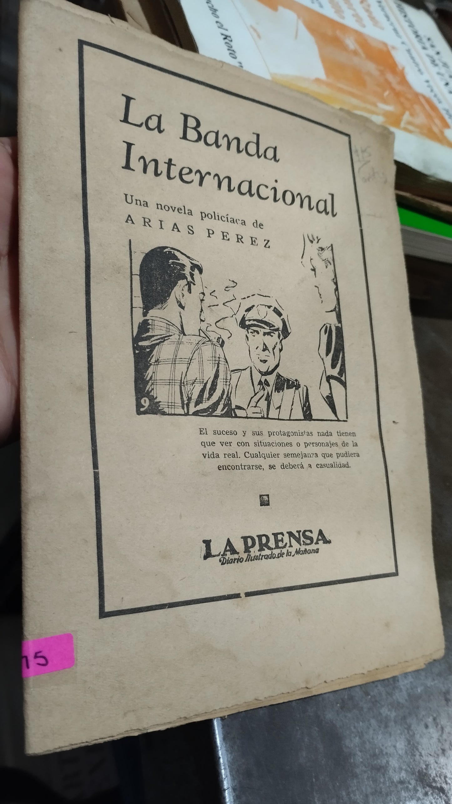 LA BANDA INTERNACIONAL POR ARIAS PEREZ LIBRO USADO ANTIGUO ALDAMA