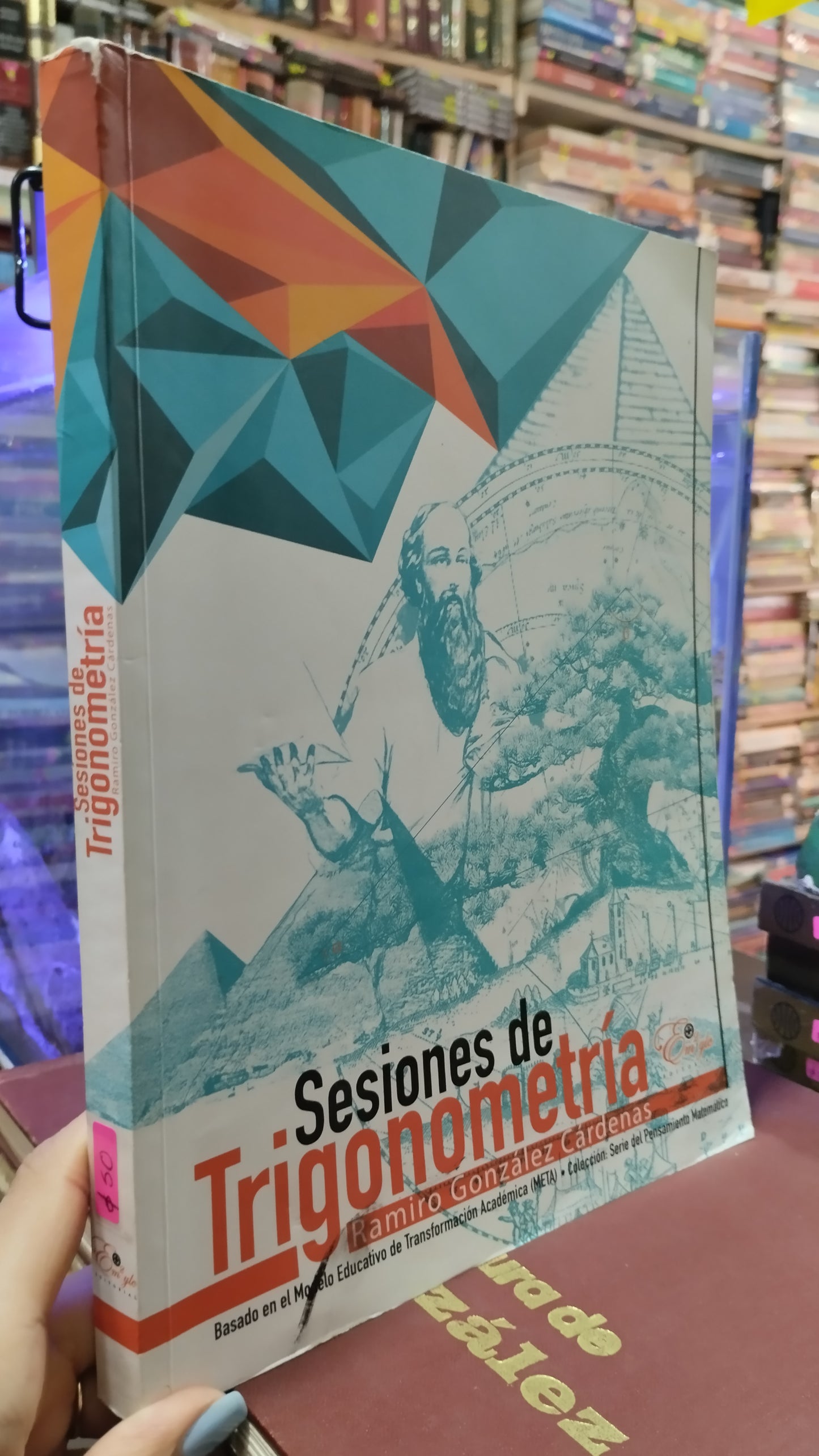 SESIONES DE TRIGONOMETRIA POR RAMIRO GONZALEZ CARDENAS LIBRO USADO MATEMÁTICAS ALDAMA