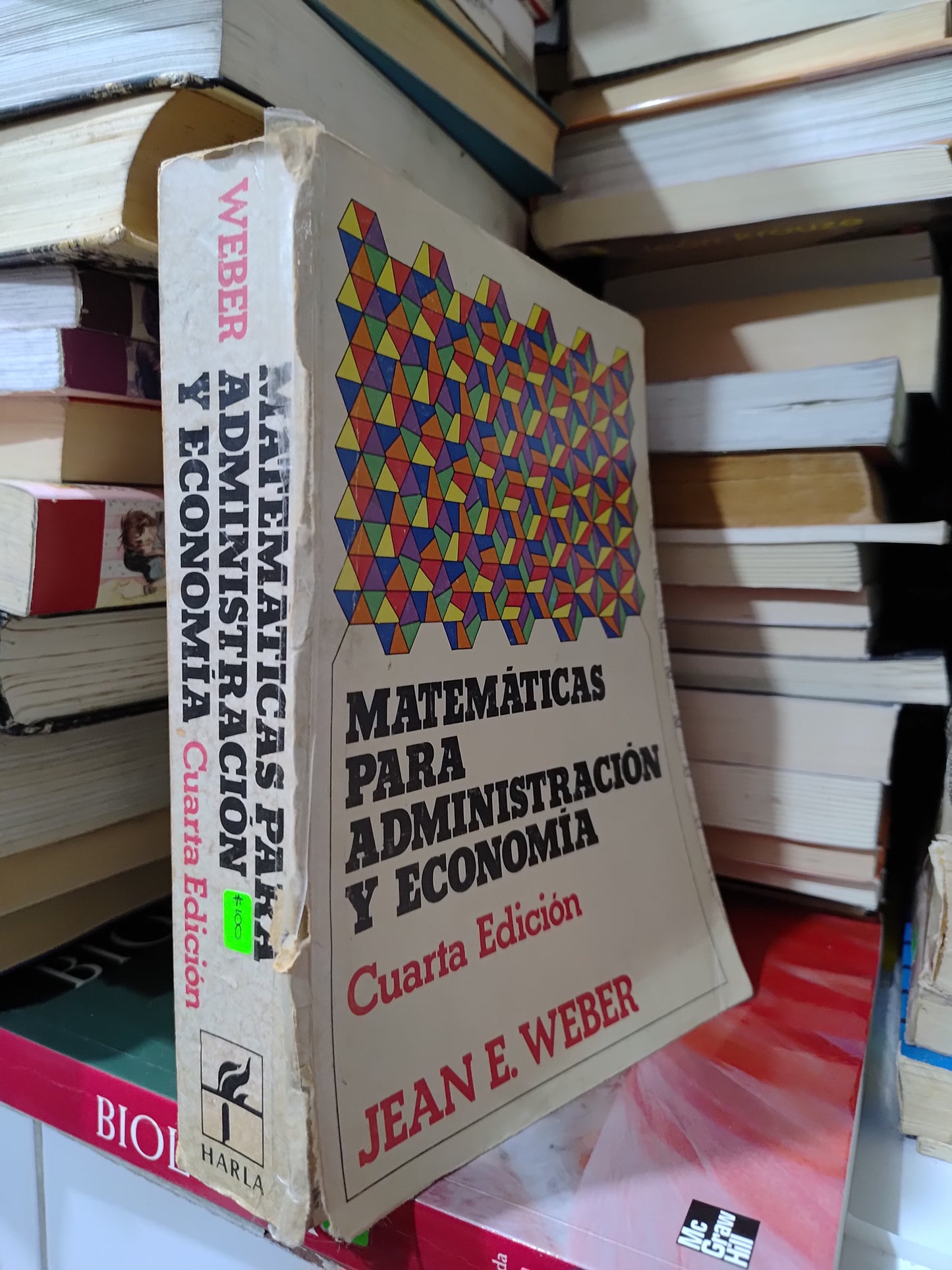 MATEMATICAS PARA ADMINISTRACION Y ECONOMIA POR JEAN E. WEBER USADO MATEMÁTICAS JUAREZ 507