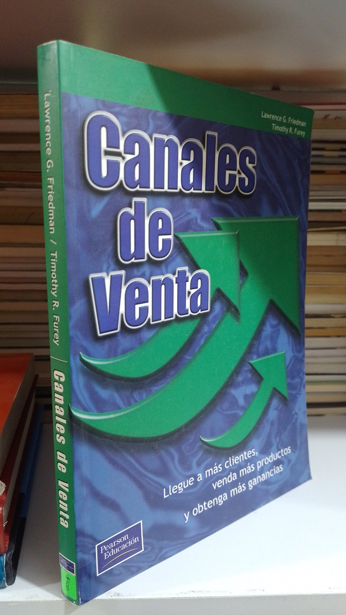 CANALES DE VENTA POR LAWRENCE FRIEDMAN Y TIMOTHY FUREY USADO SUPERACION PERSONAL JUAREZ 507
