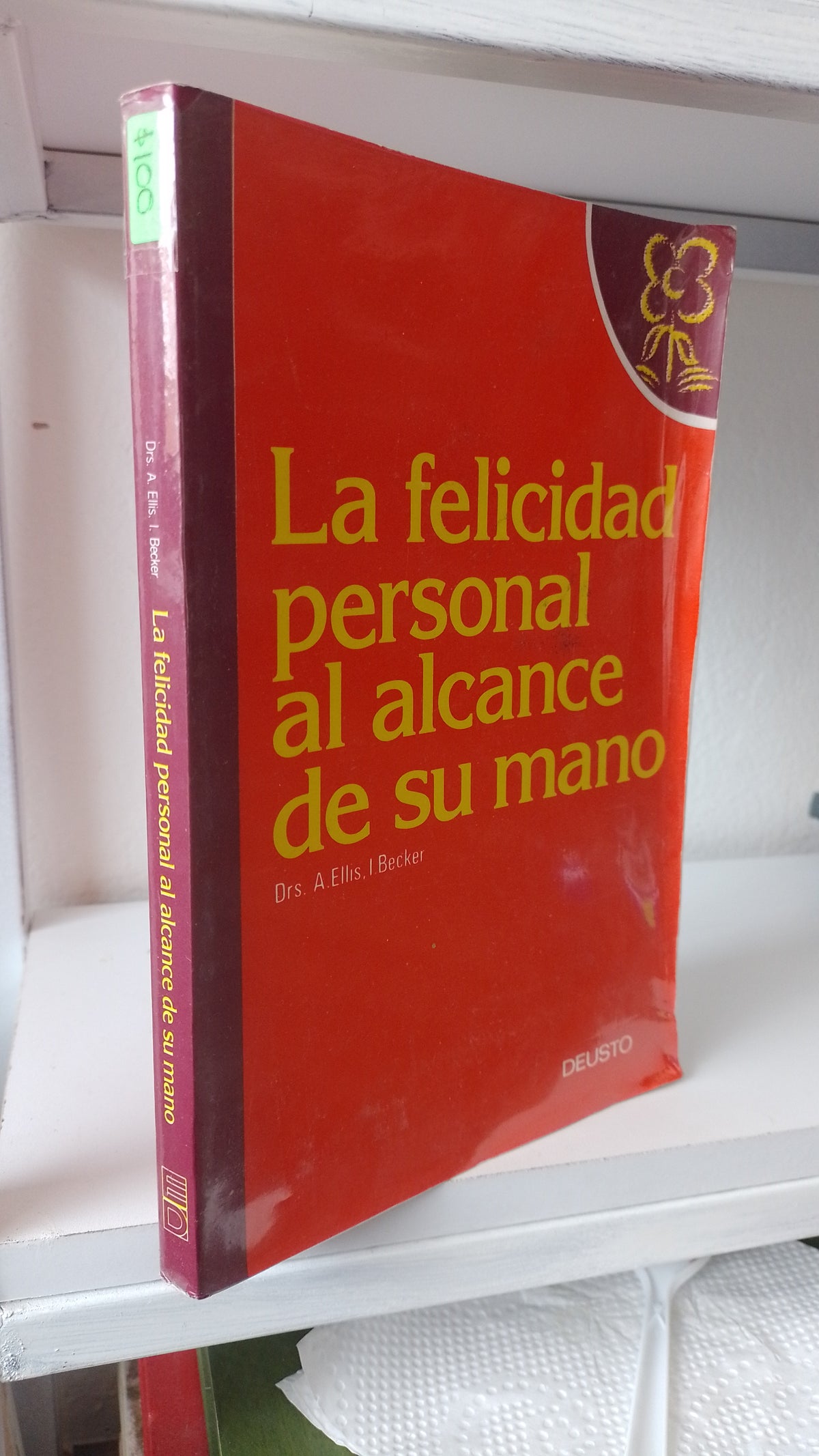 LA FELICIDAD PERSONAL AL ALCANCE DE SU MANO POR A ELLIS BECKER USADO PSICOLOGIA JUAREZ 515