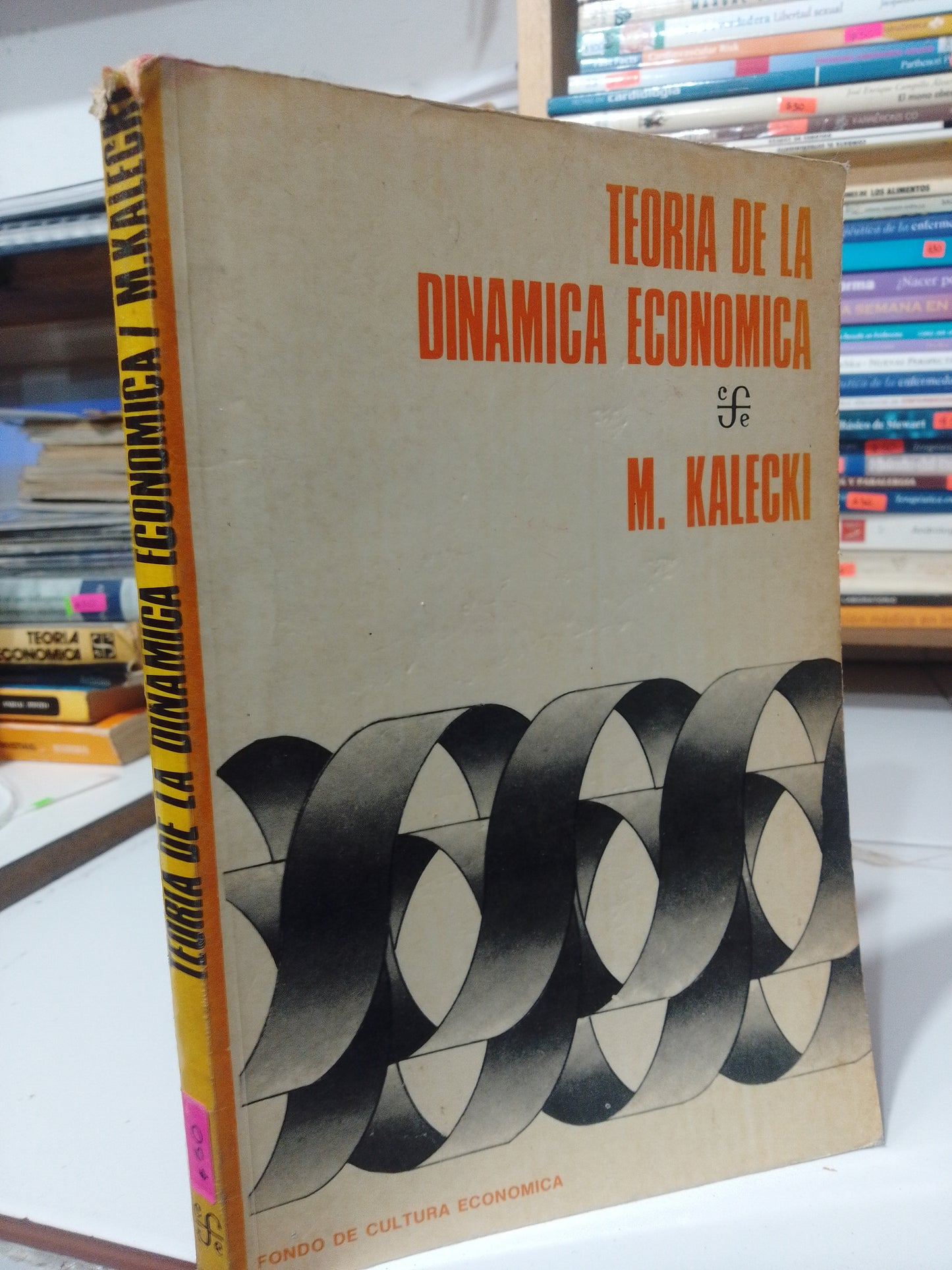 TEORIA DE LA DINAMICA ECONOMICA POR M. KALECKI USADO ADMINISTRACION JUAREZ