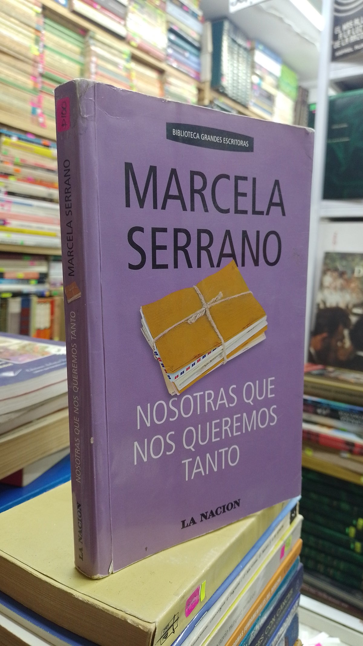 NOSOTRAS QUE NOS QUEREMOS TANTO POR MARCELA SERRANO USADO NOVELA JUAREZ 515