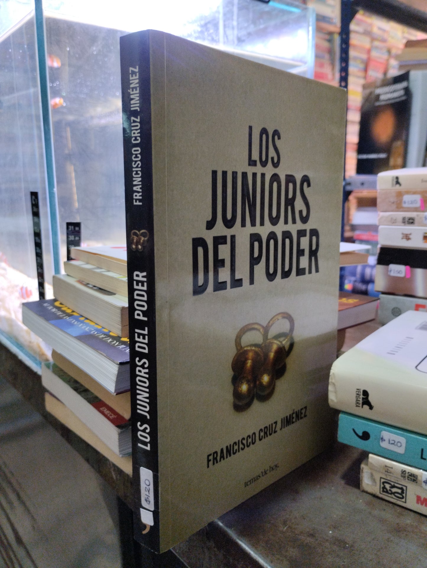 LOS JUNIORS DEL PODER POR FRANCISCO CRUZ JIMENEZ USADO POLÍTICA ALDAMA