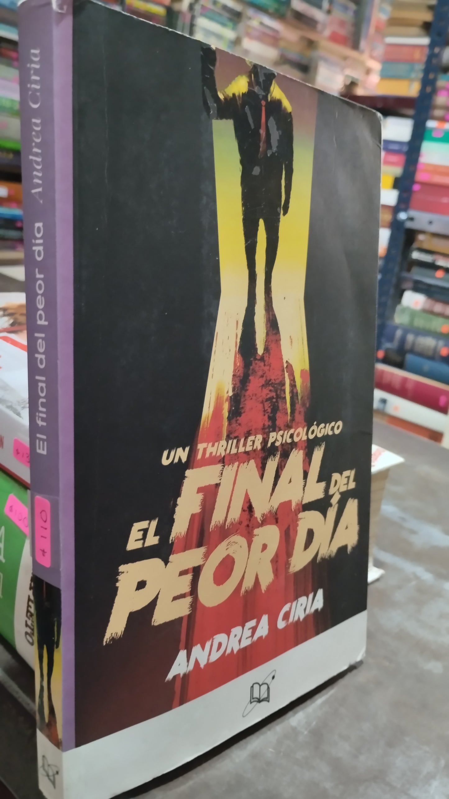 EL FINAL DEL PEOR DIA POR ANDREA CIRIA LIBRO USADO NOVELAS ALDAMA