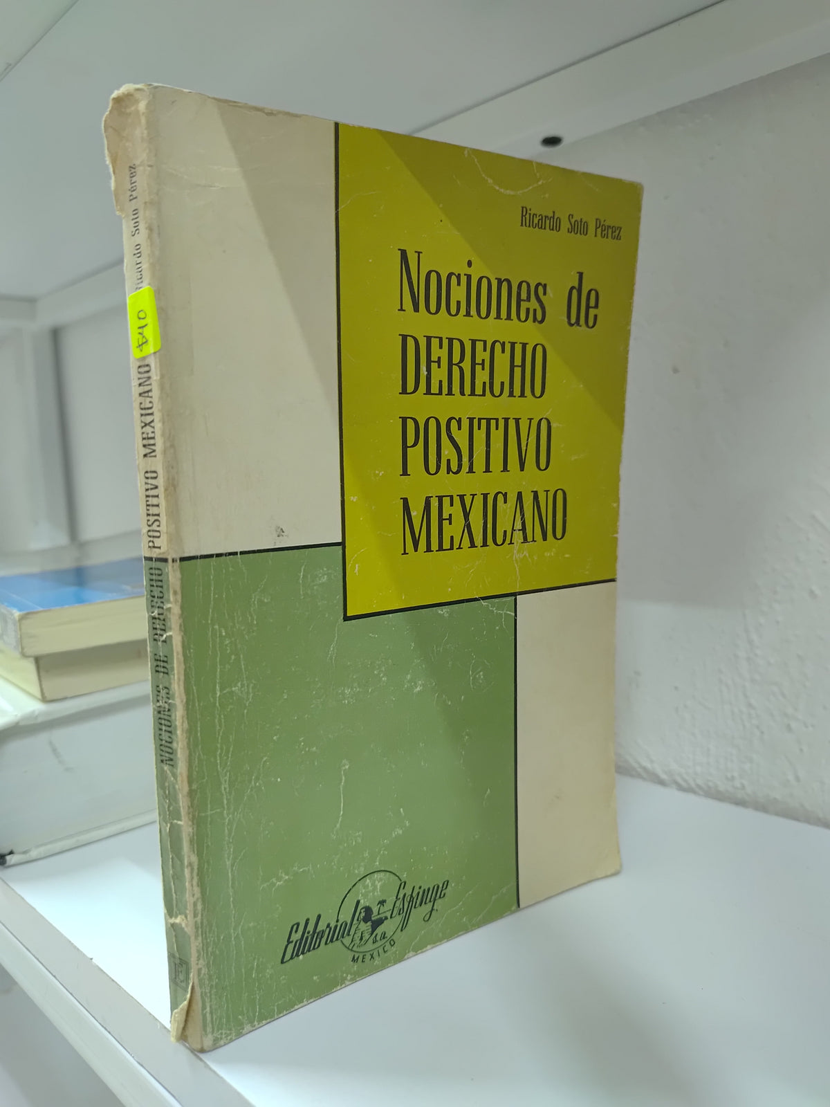 NOCIONES DE DERECHO POSITIVO MEXICANO POR RICARDO SOTO PEREZ USADO DERECHO JUAREZ 515