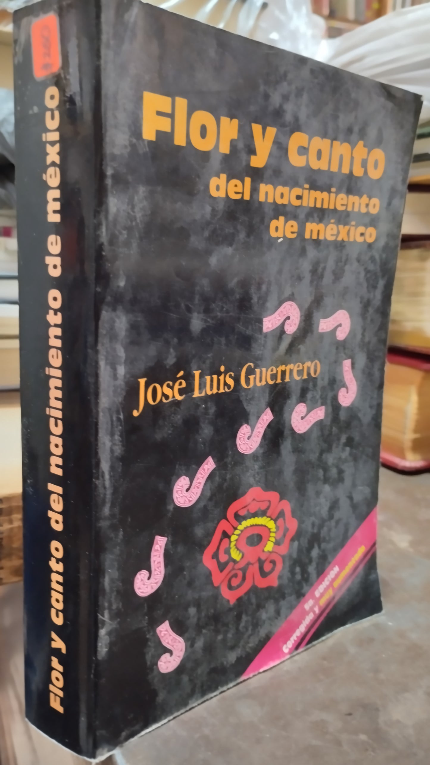 FLOR Y CANTO DEL NACIMIENTO DE MEXICO POR JOSE JESUS GUERRERO LIBRO USADO ANTIGUO ALDAMA