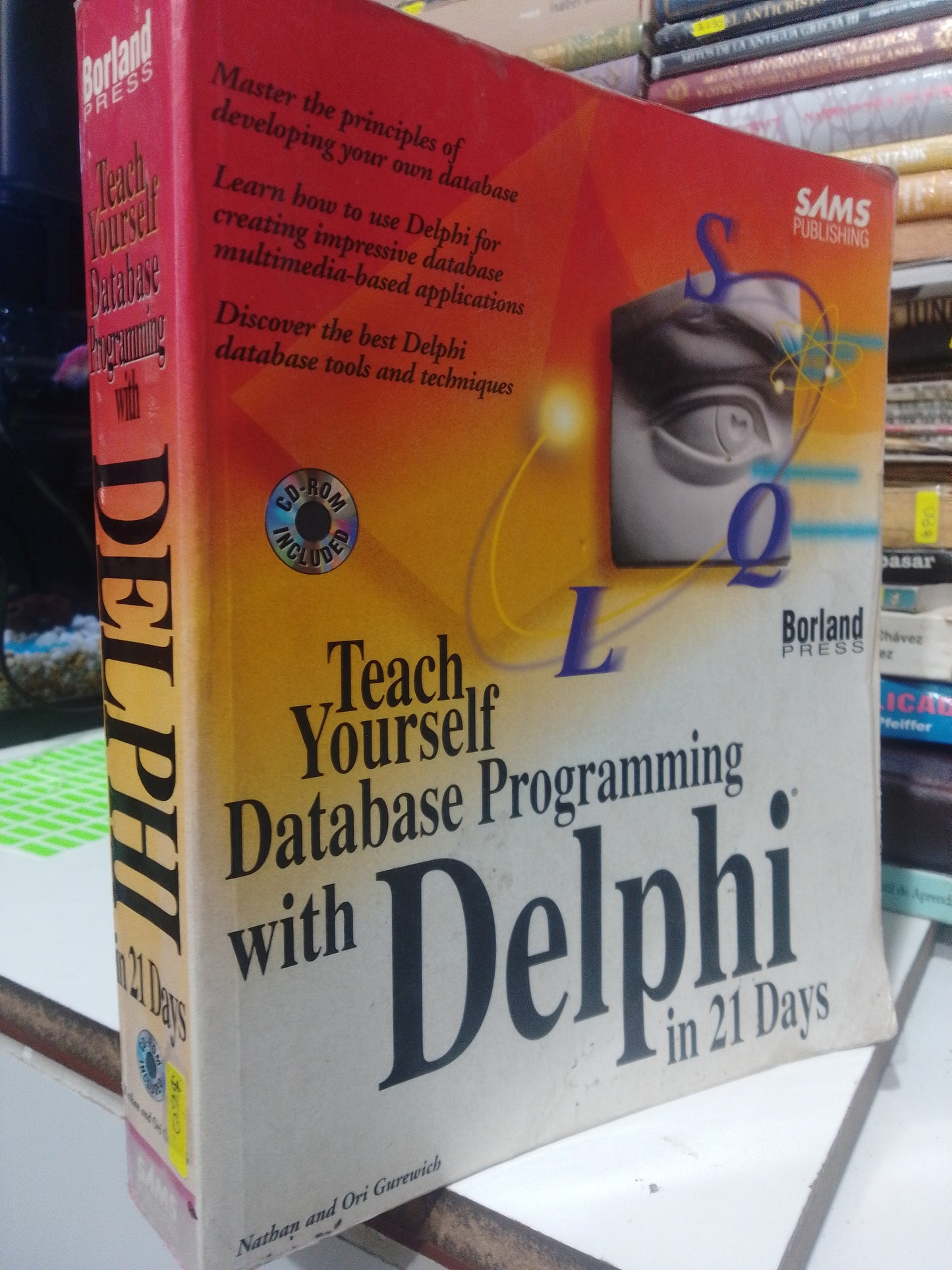 TEACH YOURSELF DATABASE PROGRAMMING WIT DELPHI IN 21 DAYS USADO COMPUTACION JUAREZ