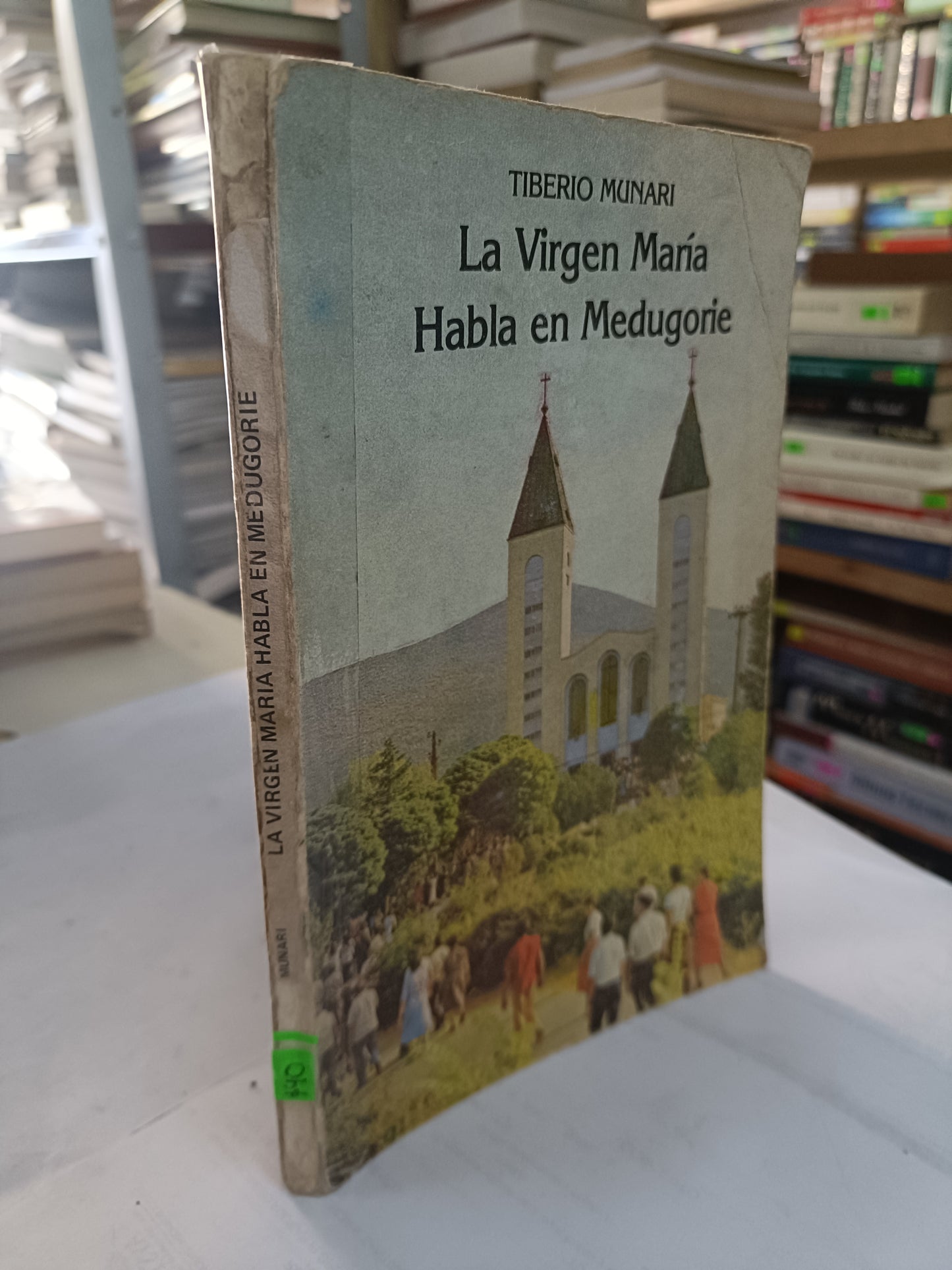 LA VIRGEN MARIA HABLA EN MEDUGORIE POR TIBERIO MUNARI USADO NOVELA LITERARIO 207