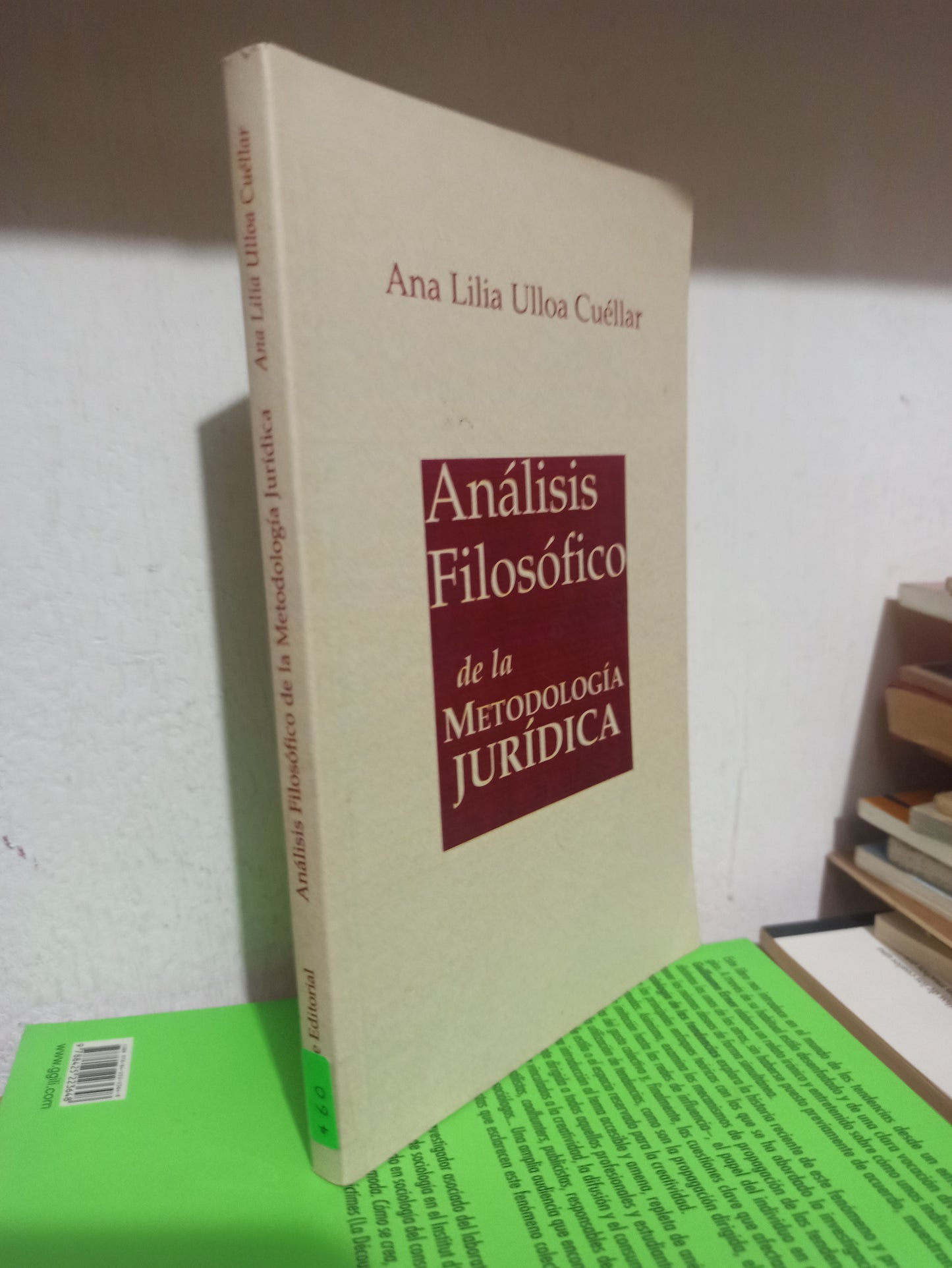 ANALISIS FILOSOFICO DE LA METODOLOGIA JURIDICA POR ANA LILIA ULLOA CUELLAR USADO FILOSOFÍA JUÁREZ