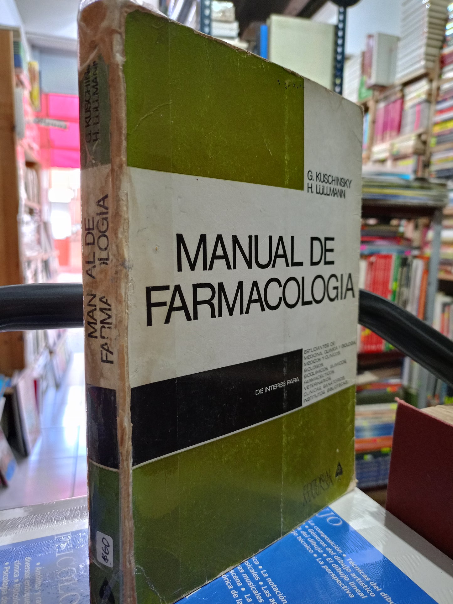 MANUAL DE FARMACOLOGIA POR G. KUSCHINSKY H. LULLMANN USADO SALUD LITERARIO 305