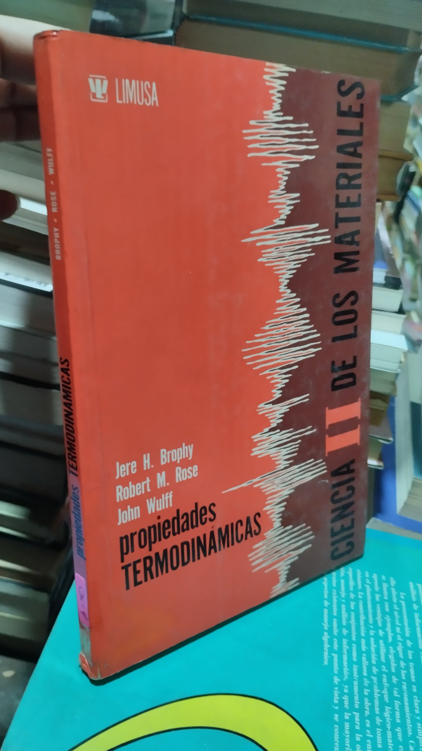 PROPIEDADES TERMODINAMICAS POR JERE H BROPHY LIBRO USADO MATEMATICAS ALDAMA