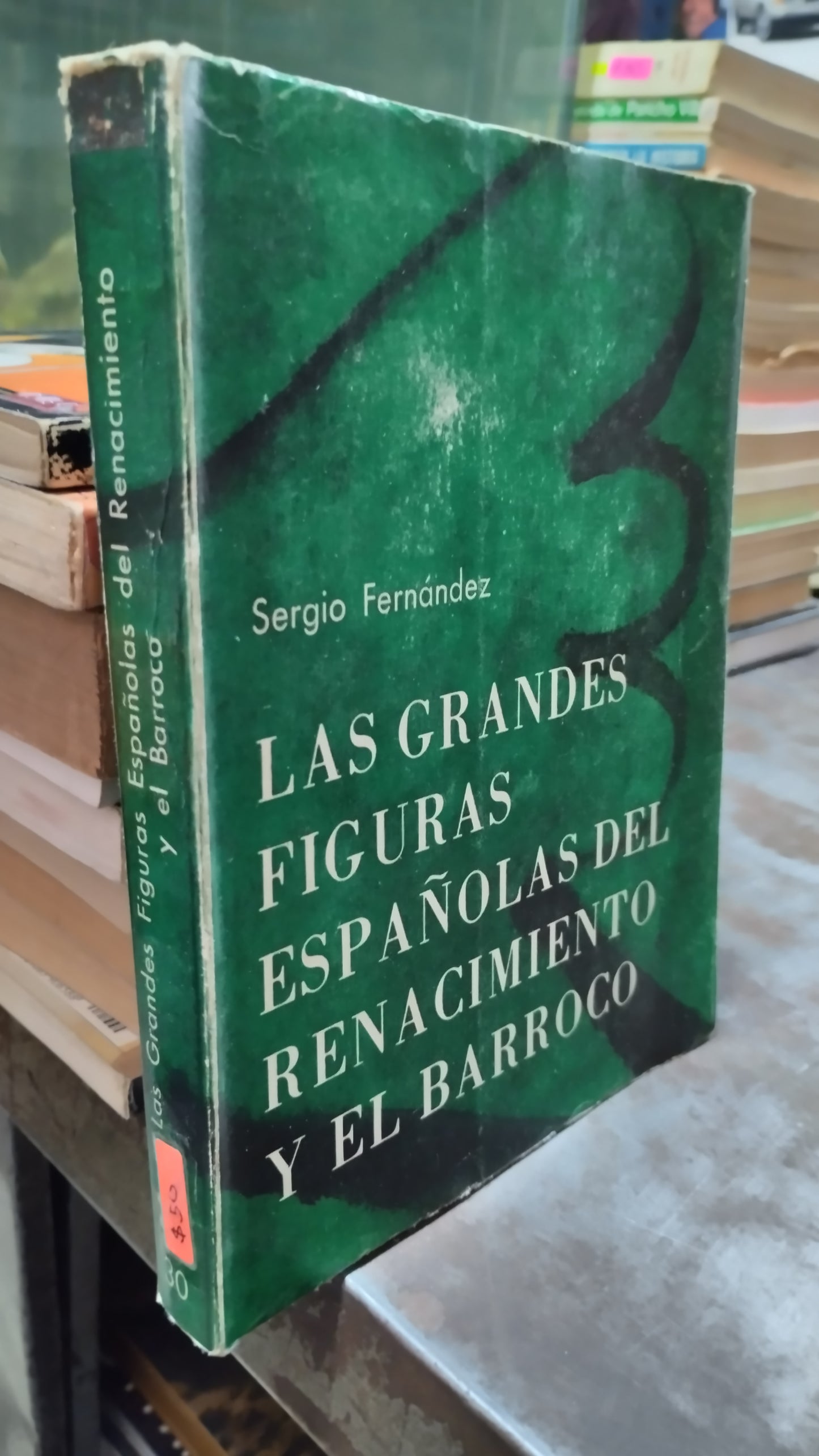 LAS GRANDES FIGURAS ESPAÑOLAS DEL RENACIMIENTO Y EL BARROCO POR SERGIO FERNANDEZ LIBRO USADO HISTORIA ALDAMA