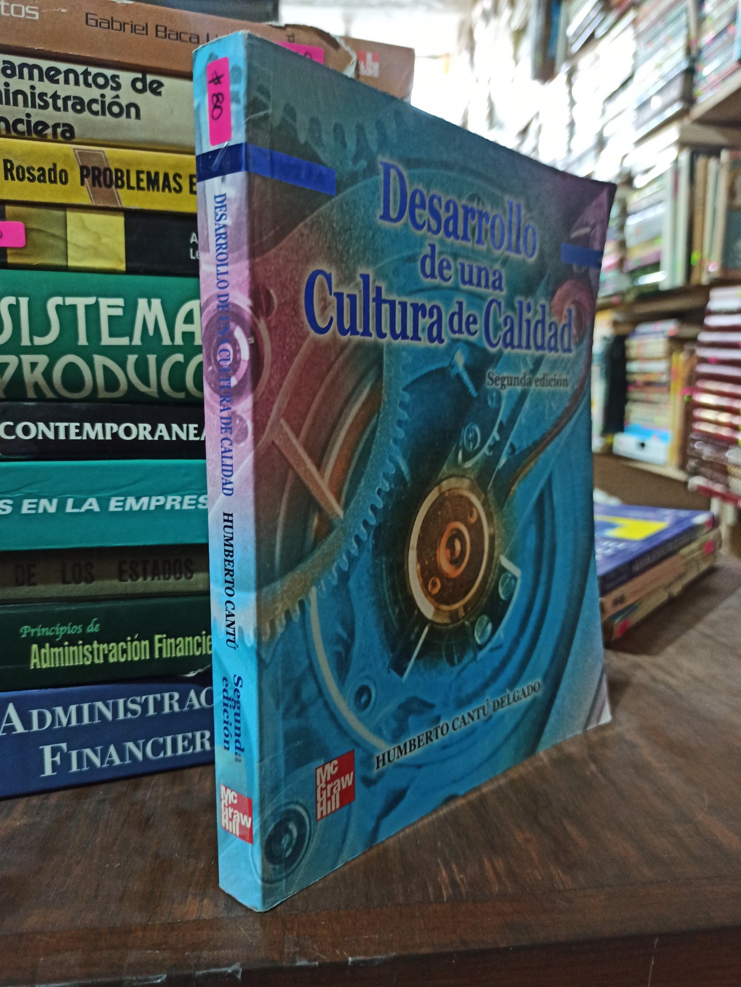 DESARROLLO DE UNA CULTURA DE CALIDAD POR HUMBERTO CANTÚ DELGADO USADO ADMINISTRACIÓN ALDAMA
