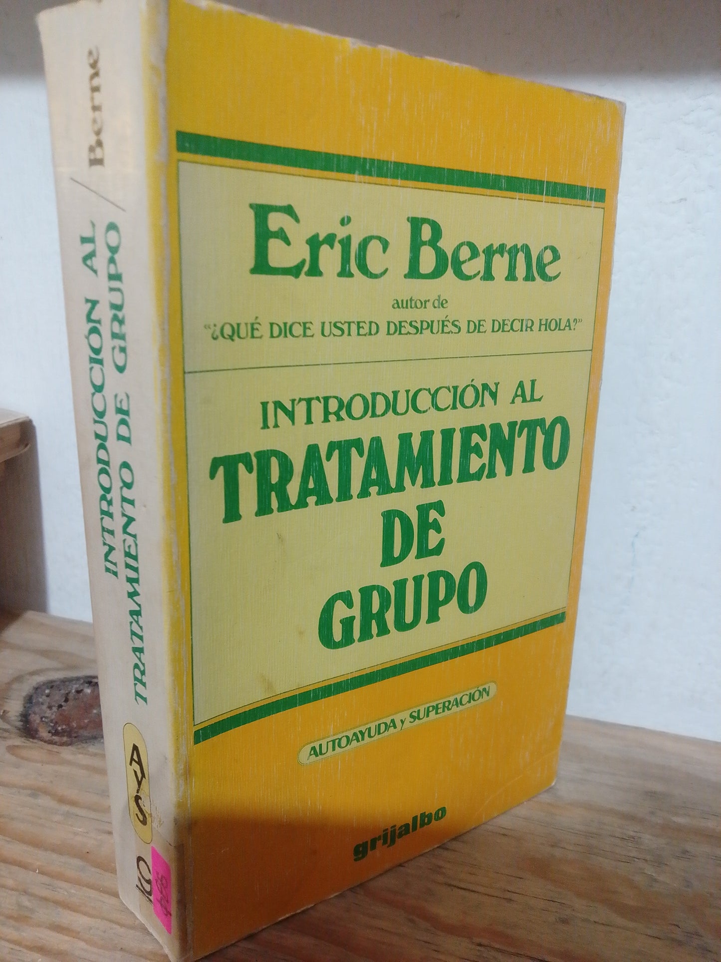 INTRODUCCION AL TRATAMIENTO DE GRUPO POR ERIC BERNE USADO EDUCACION JUAREZ