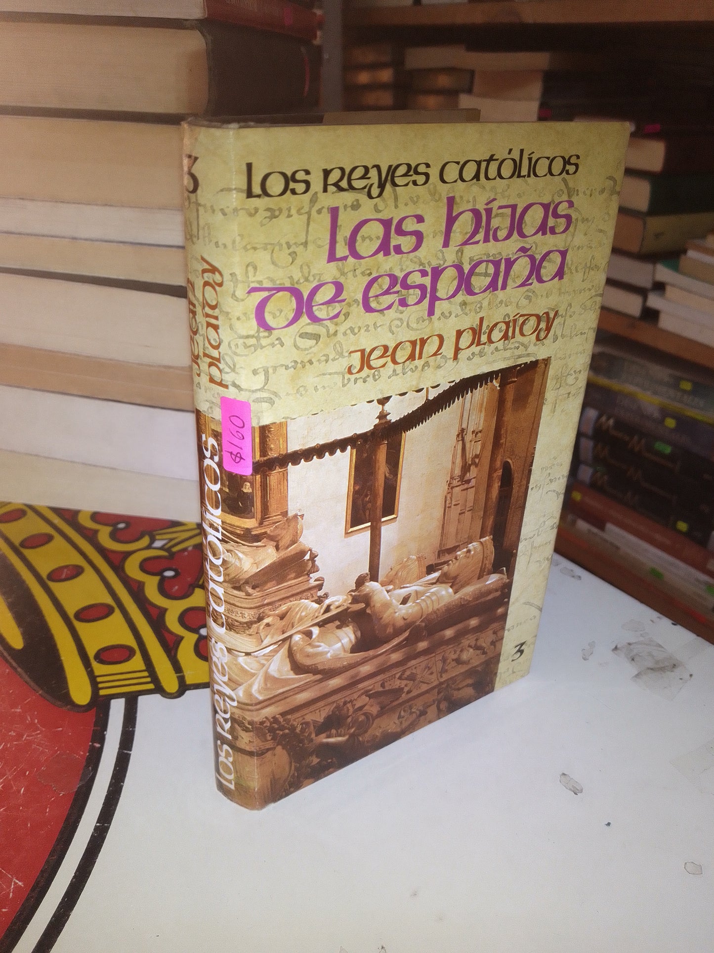 LOS REYES CATÓLICOS 3: LAS HIJAS DE ESPAÑA POR JEAN PLAIDY USADO NOVELA LITERARIO 207