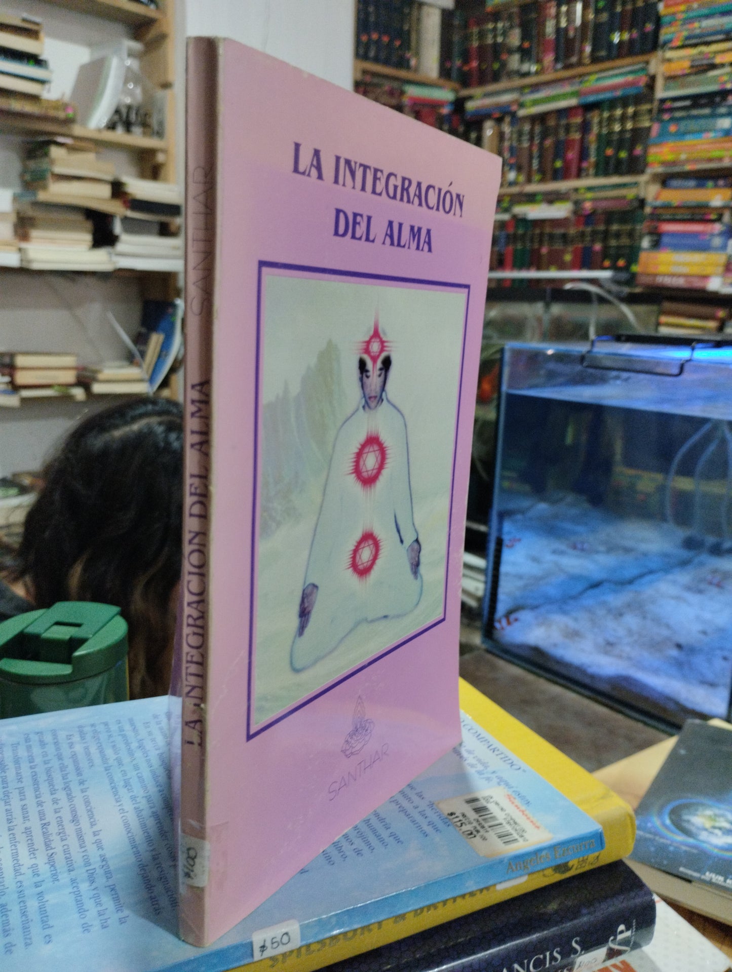 LA INTEGRACION DEL ALMA POR SANTHAR USADO ESOTERISMO ALDAMA