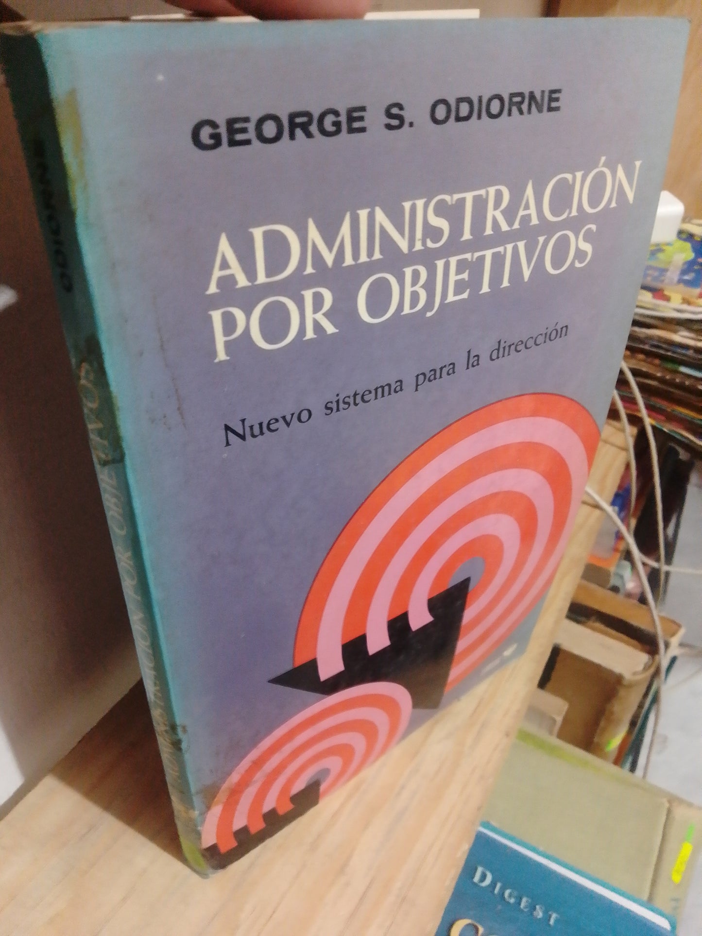 ADMINISTRACION POR OBJETIVO POR GEORGE S. ODIORNE USADO ADMINISTRACION JUAREZ